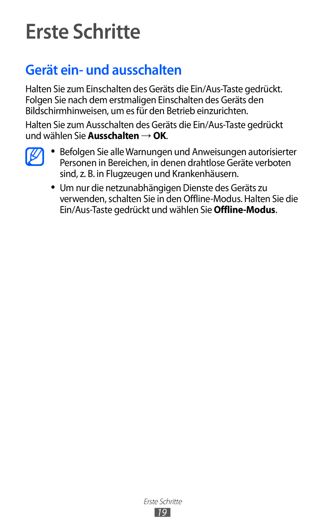 Samsung GT-I9070HKATUR, GT-I9070RWAXEO, GT-I9070RWAVD2, GT-I9070RWADBT manual Erste Schritte, Gerät ein- und ausschalten 
