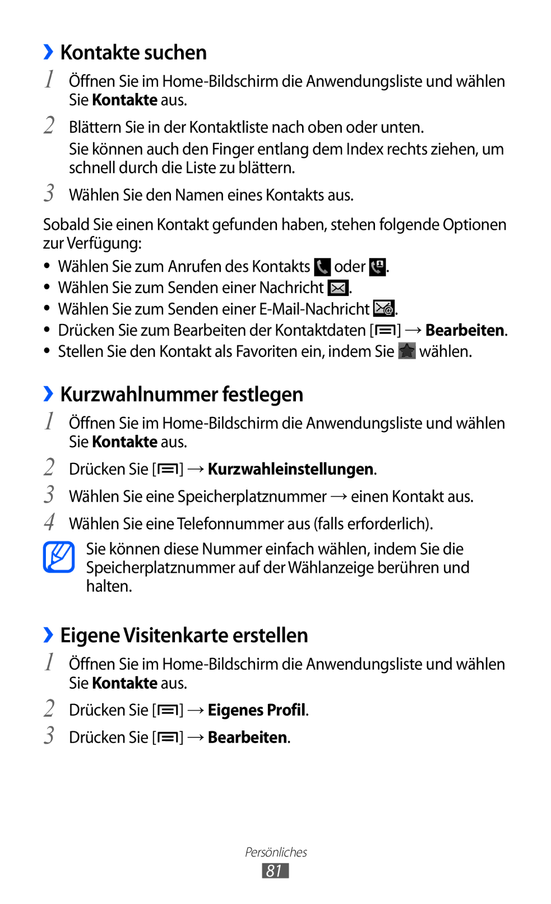 Samsung GT-I9070HKNDBT, GT-I9070RWAXEO manual ››Kontakte suchen, ››Kurzwahlnummer festlegen, ››Eigene Visitenkarte erstellen 