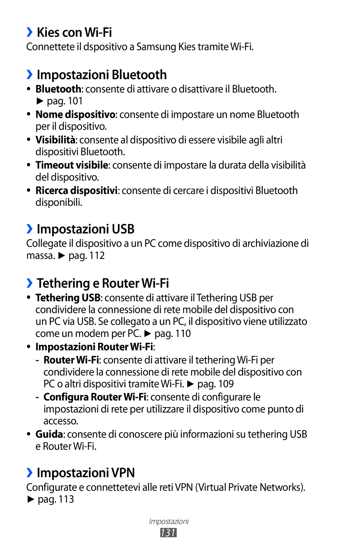 Samsung GT-I9070HKNITV manual ››Kies con Wi-Fi, ››Impostazioni Bluetooth, ››Impostazioni USB, ››Tethering e Router Wi-Fi 