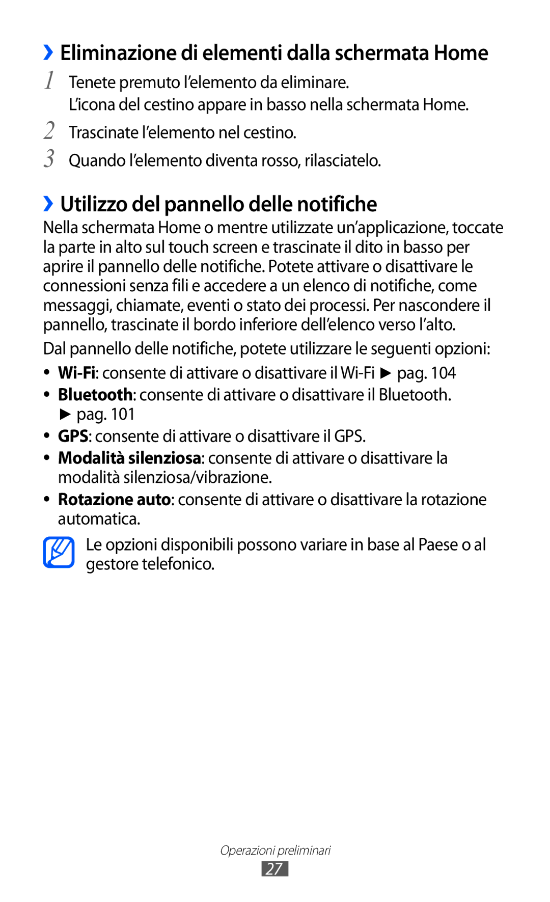 Samsung GT-I9070RWNTIM manual ››Utilizzo del pannello delle notifiche, ››Eliminazione di elementi dalla schermata Home 