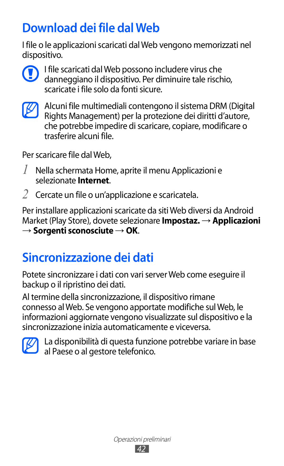 Samsung GT-I9070RWNTIM, GT-I9070HKNTIM Download dei file dal Web, Sincronizzazione dei dati, → Sorgenti sconosciute → OK 