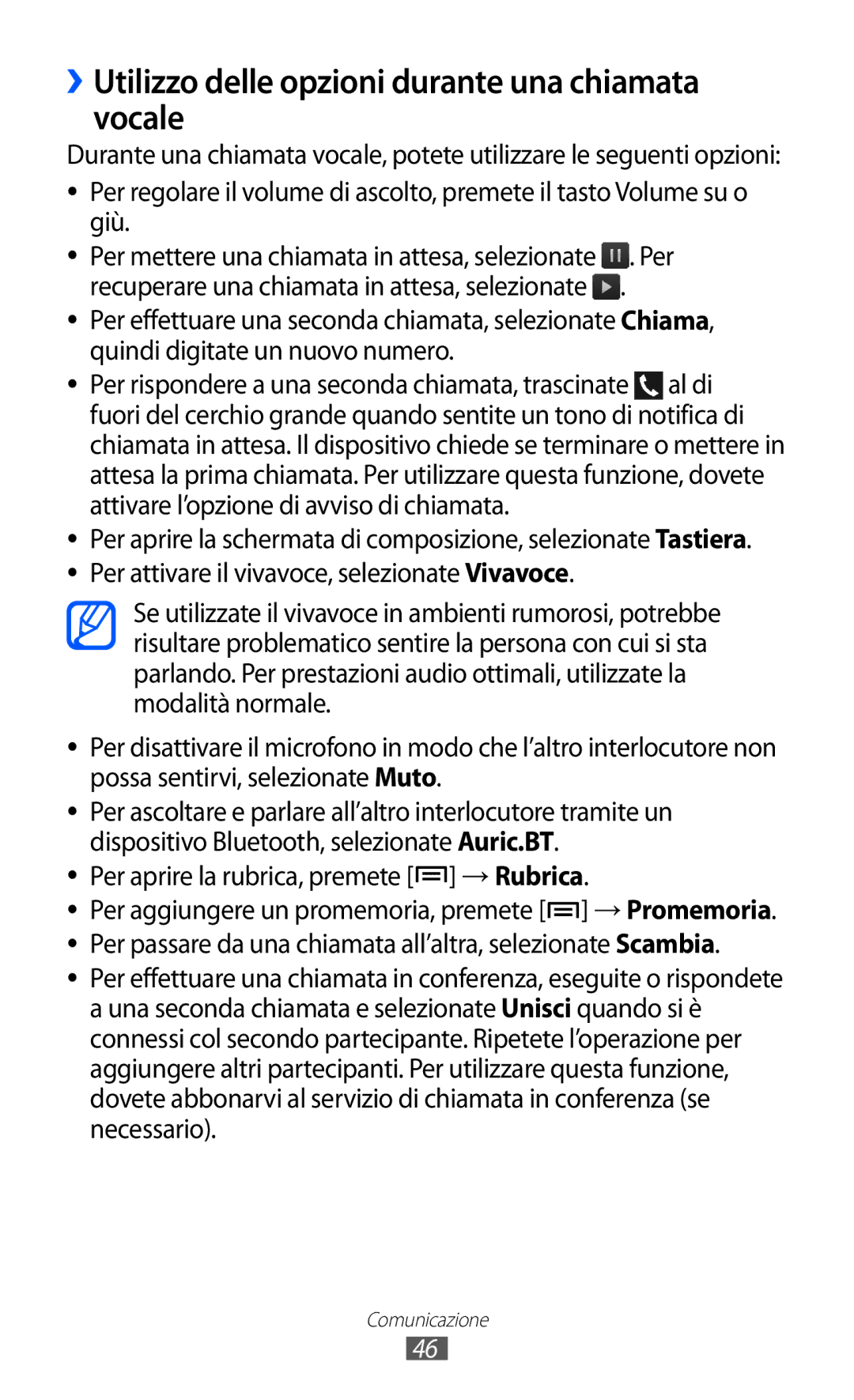 Samsung GT-I9070HKNTIM, GT-I9070RWNTIM, GT-I9070HKNITV manual ››Utilizzo delle opzioni durante una chiamata vocale 