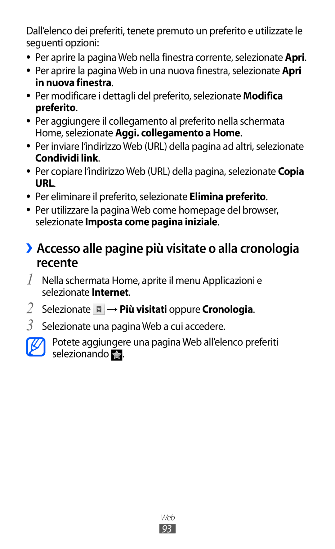 Samsung GT-I9070RWNTIM, GT-I9070HKNTIM, GT-I9070HKNITV manual ››Accesso alle pagine più visitate o alla cronologia recente 