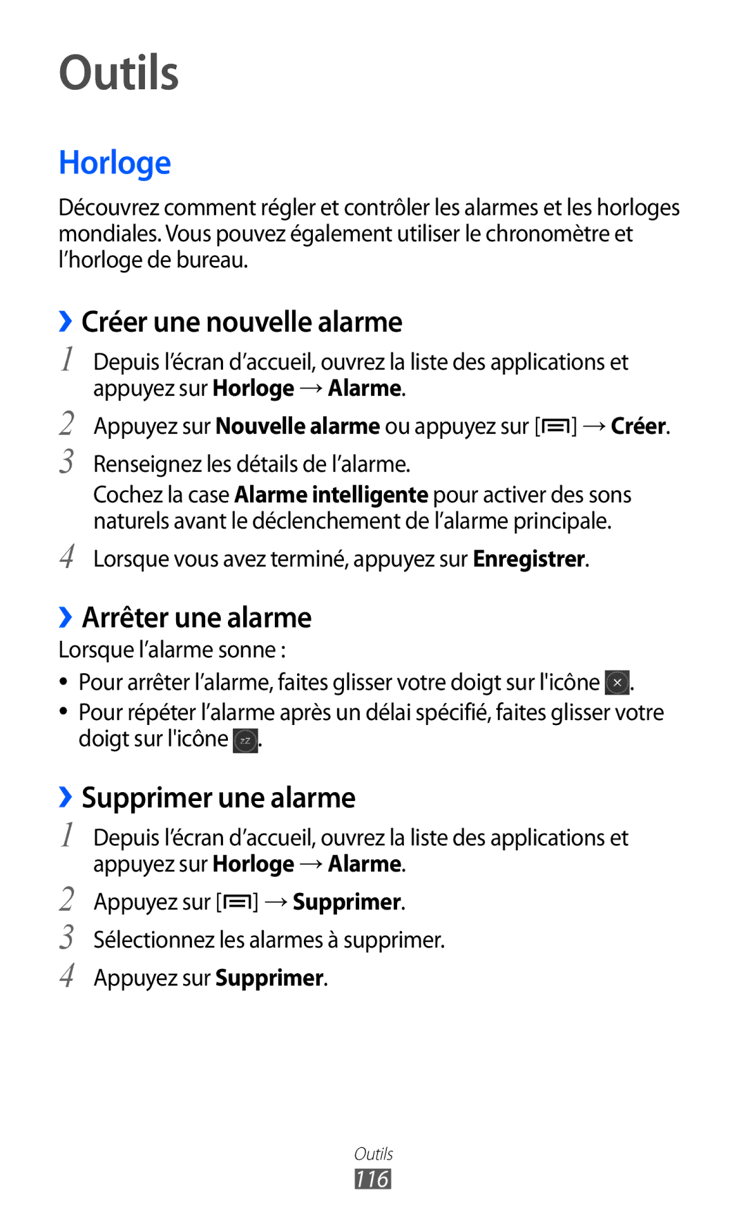 Samsung GT-I9070MSVXEF manual Outils, Horloge, ››Créer une nouvelle alarme, ››Arrêter une alarme, ››Supprimer une alarme 