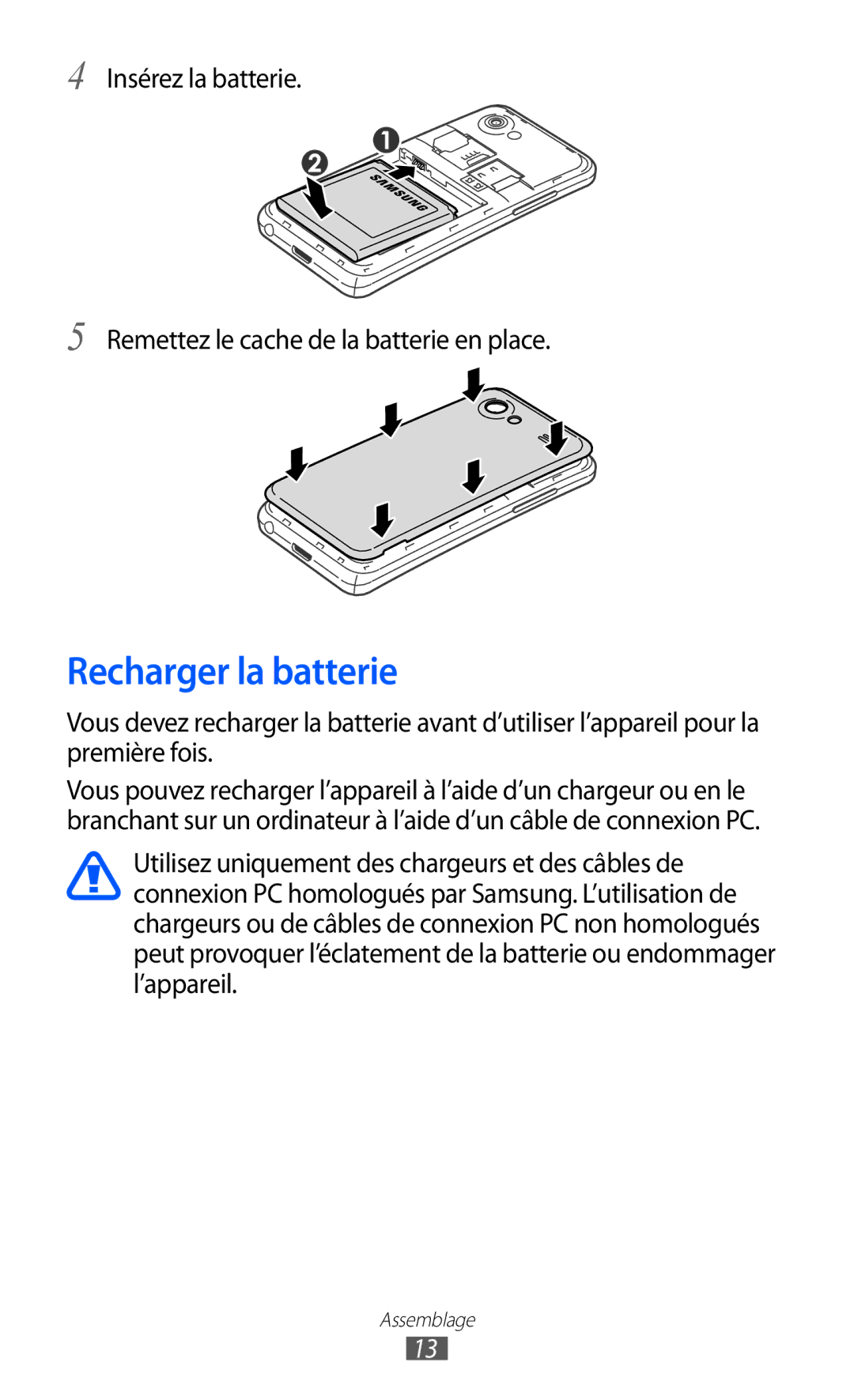 Samsung GT-I9070RWNNRJ, GT-I9070RWNXEF, GT-I9070MSVXEF, GT-I9070HKNFTM, GT-I9070HKNXEF, GT-I9070HKNNRJ Recharger la batterie 