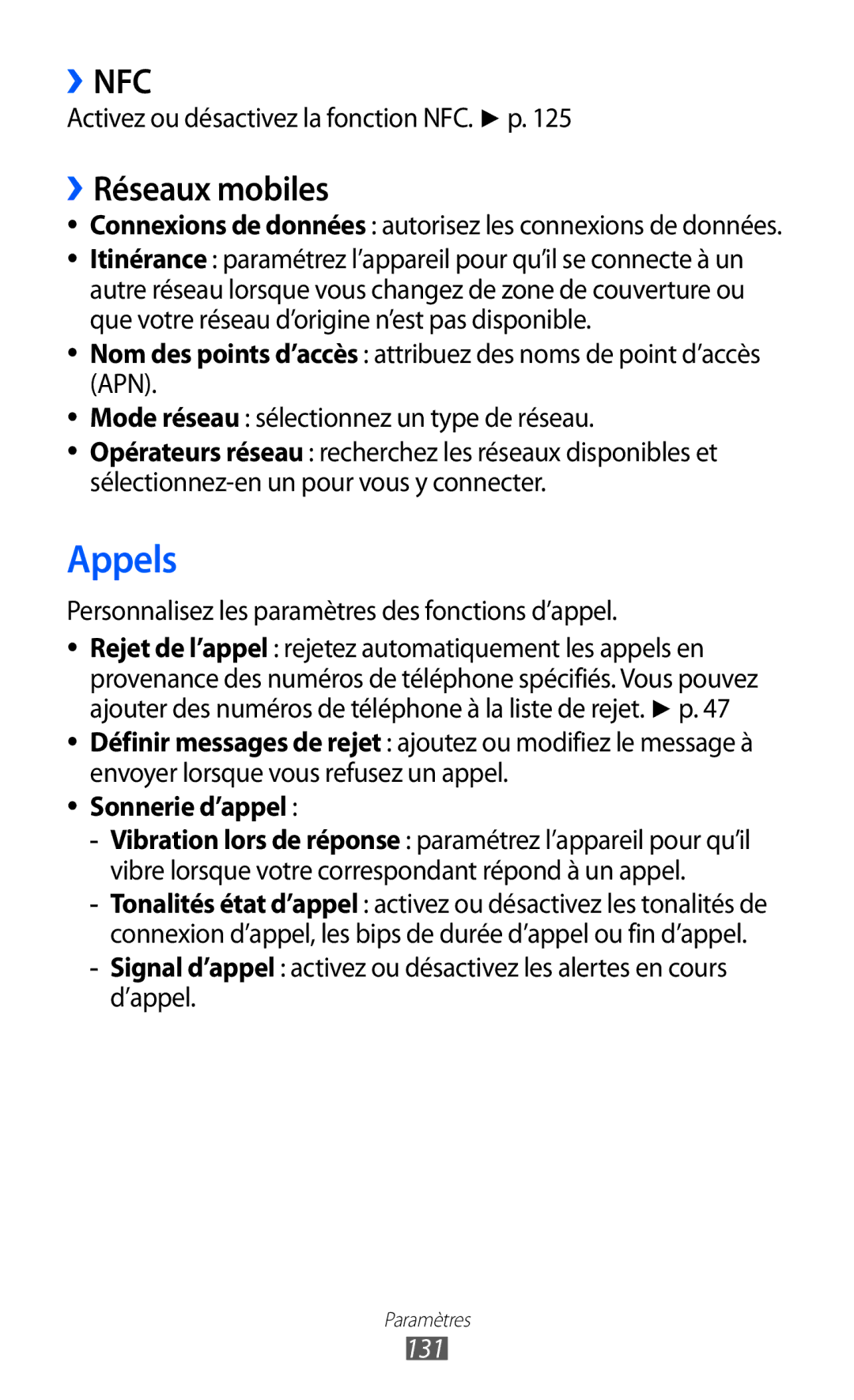 Samsung GT-I9070HKNNRJ, GT-I9070RWNXEF, GT-I9070RWNNRJ ››Réseaux mobiles, Activez ou désactivez la fonction NFC. p, 131 