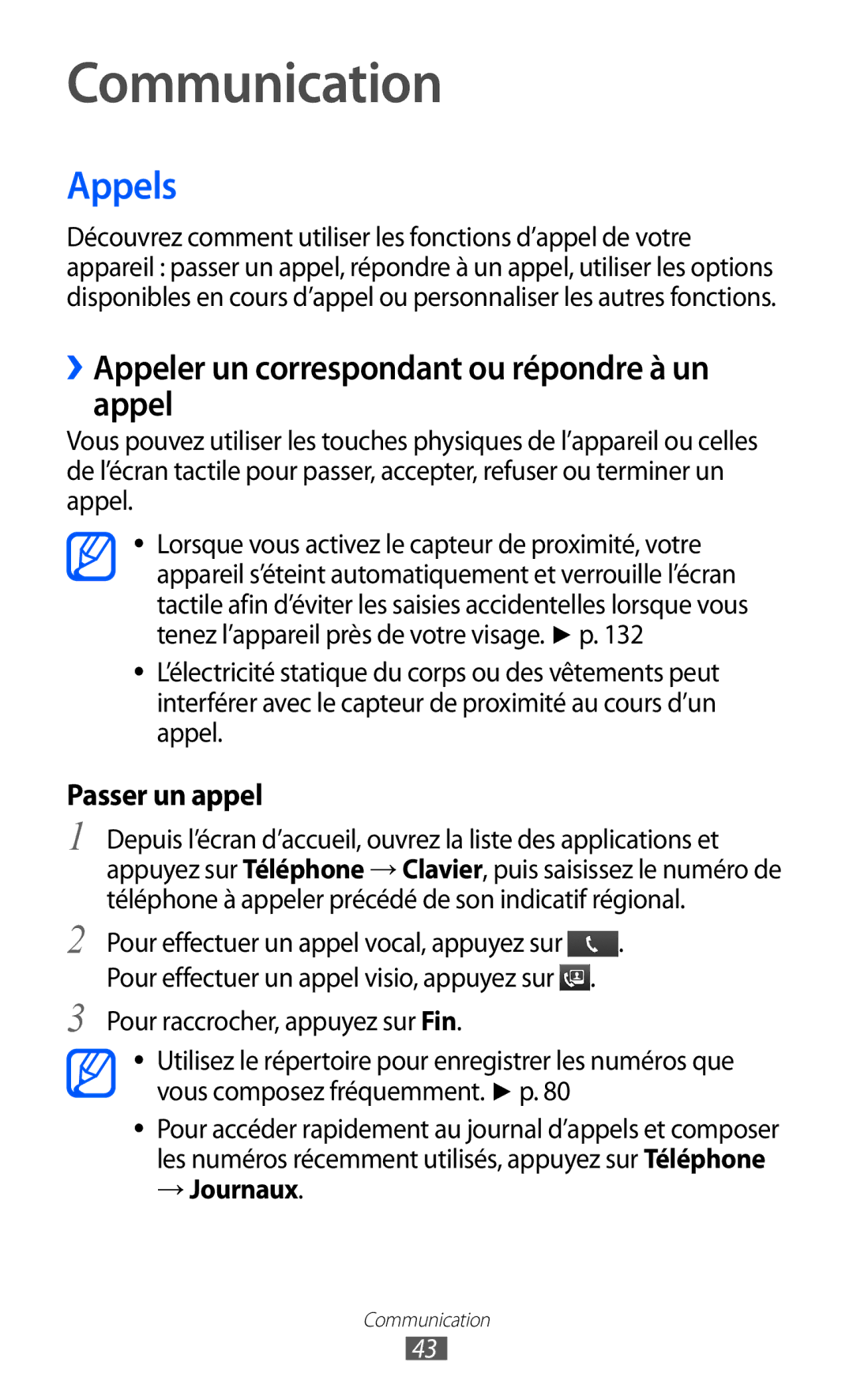 Samsung GT-I9070RWNNRJ manual Communication, Appels, ››Appeler un correspondant ou répondre à un appel, → Journaux 