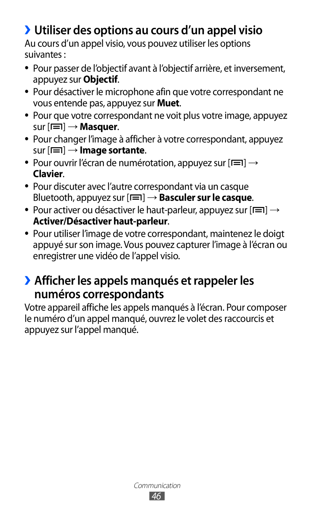 Samsung GT-I9070HKNXEF, GT-I9070RWNXEF, GT-I9070RWNNRJ, GT-I9070MSVXEF manual ››Utiliser des options au cours d’un appel visio 