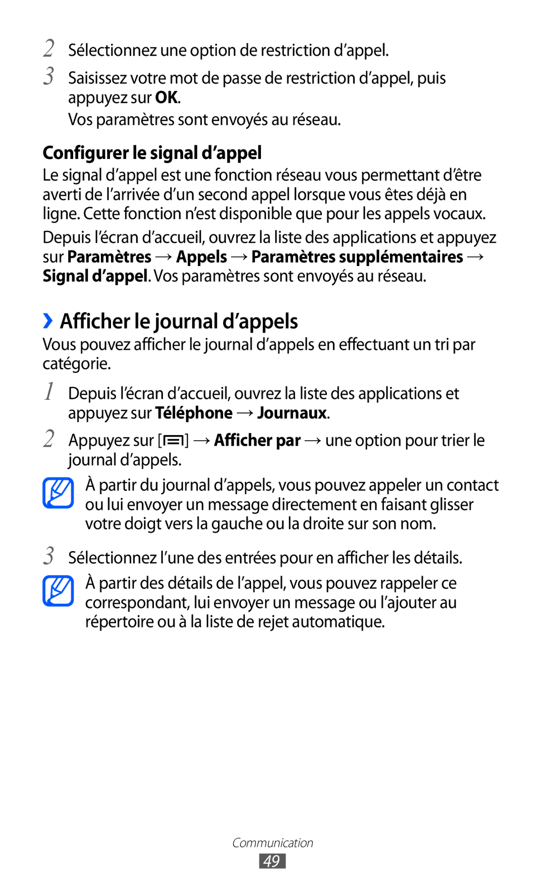 Samsung GT-I9070RWNNRJ manual ››Afficher le journal d’appels, Sélectionnez l’une des entrées pour en afficher les détails 