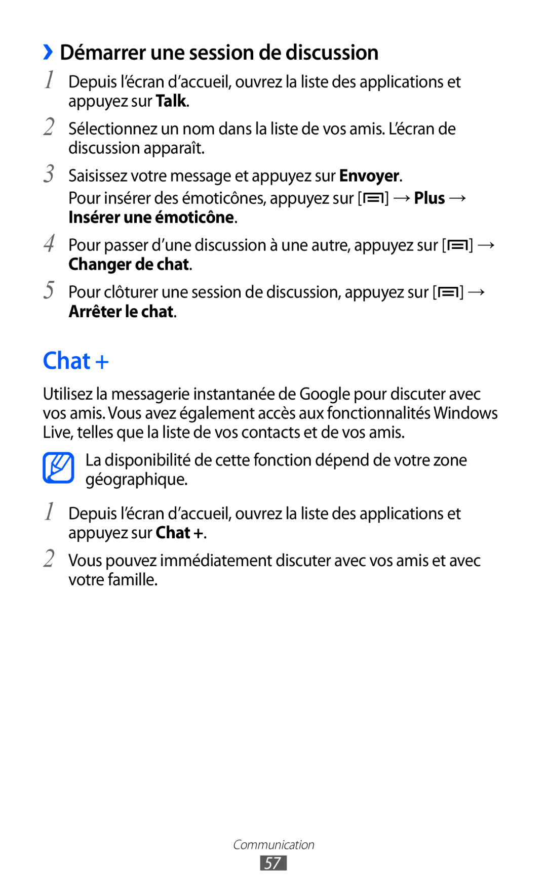 Samsung GT-I9070HKNFTM, GT-I9070RWNXEF, GT-I9070RWNNRJ manual Chat +, ››Démarrer une session de discussion, Arrêter le chat 