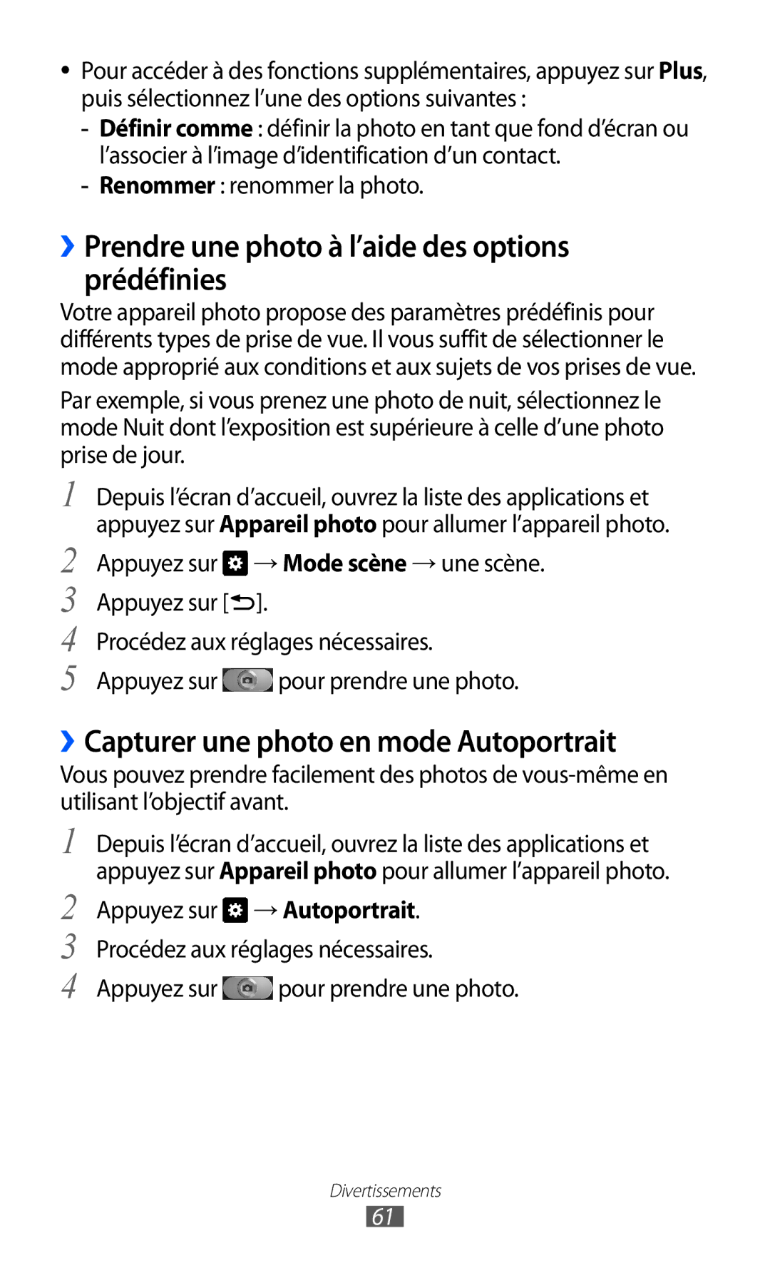 Samsung GT-I9070RWNNRJ ››Prendre une photo à l’aide des options prédéfinies, ››Capturer une photo en mode Autoportrait 