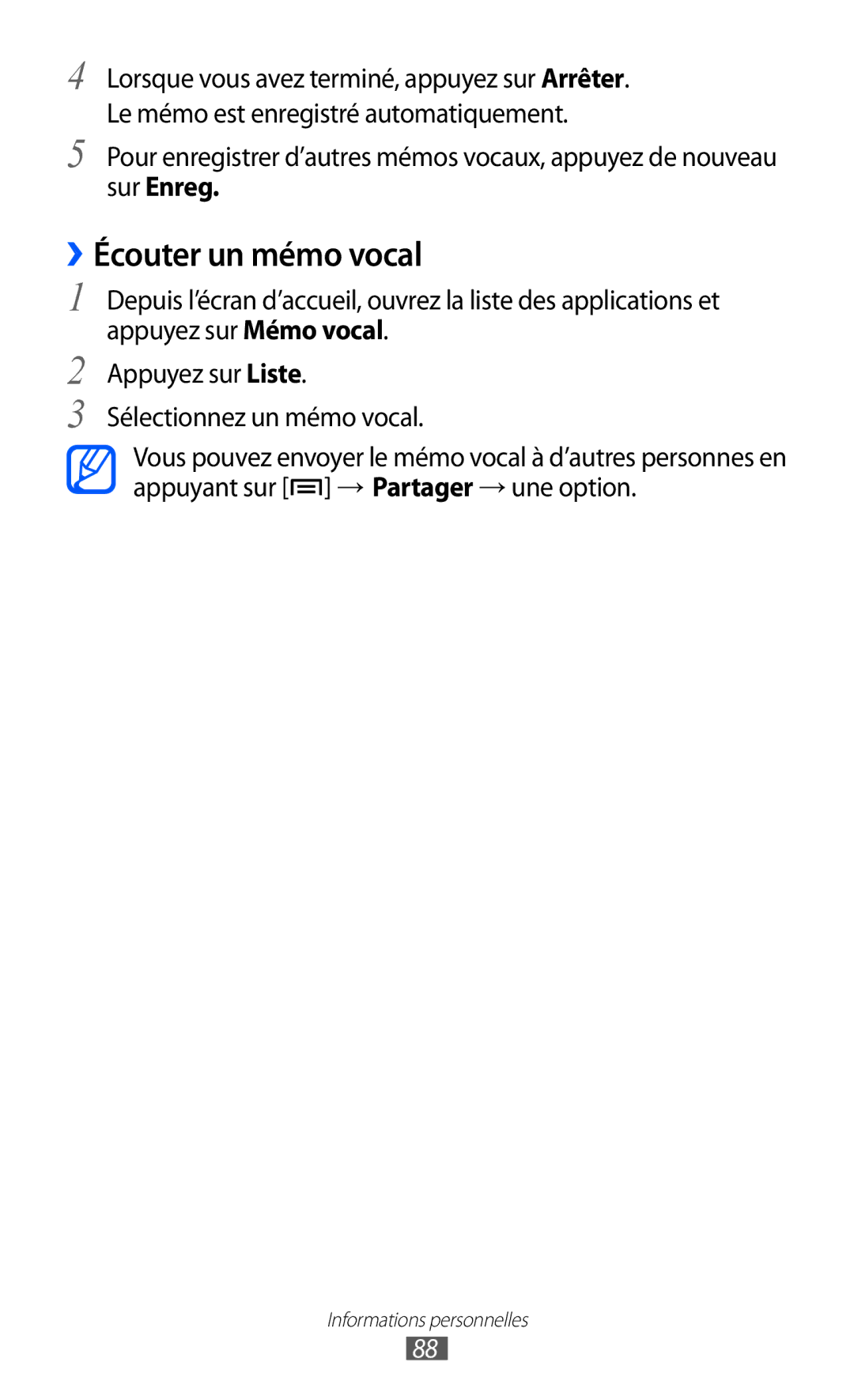 Samsung GT-I9070HKNXEF, GT-I9070RWNXEF, GT-I9070RWNNRJ, GT-I9070MSVXEF, GT-I9070HKNFTM ››Écouter un mémo vocal, Sur Enreg 