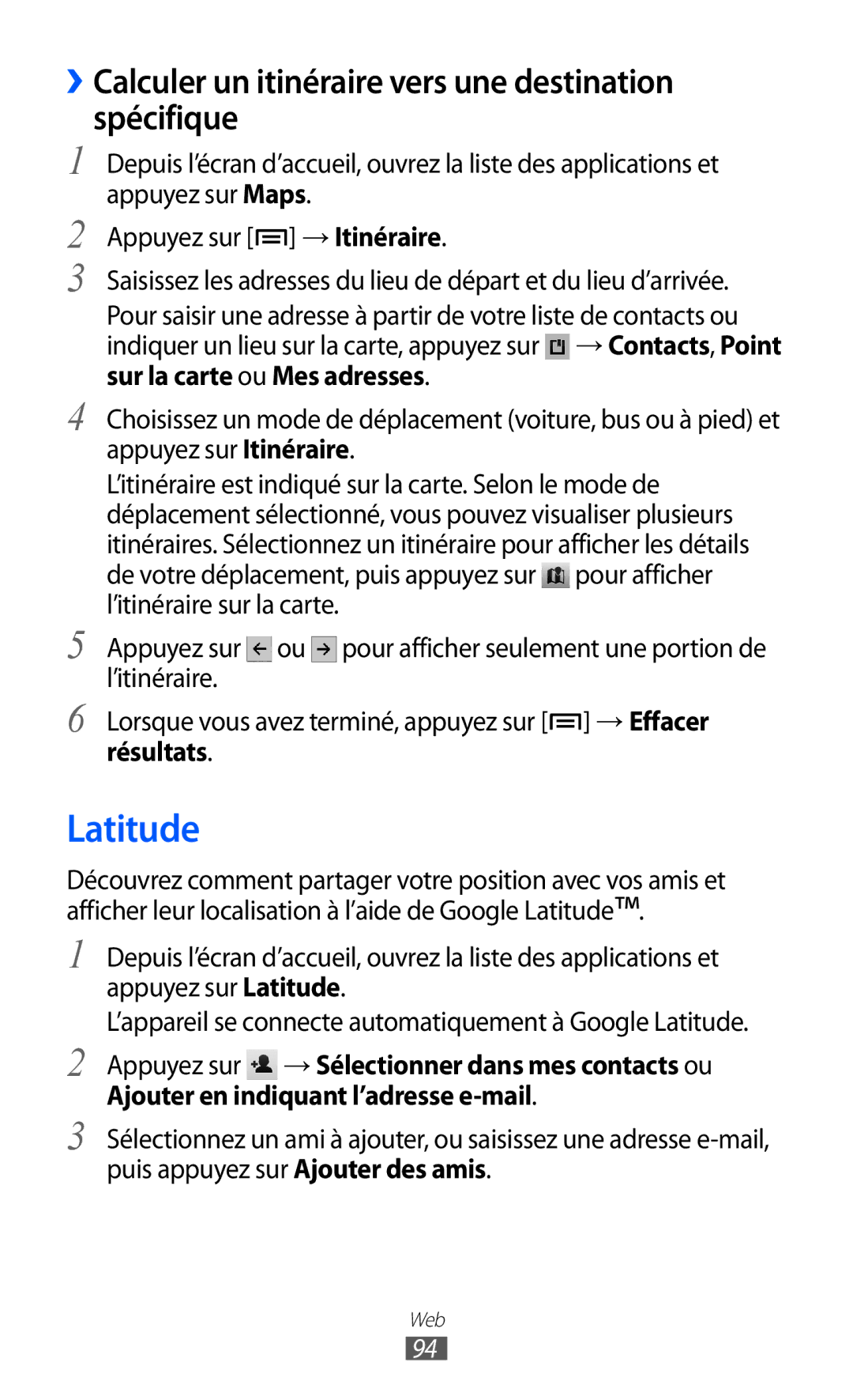 Samsung GT-I9070HKNXEF, GT-I9070RWNXEF manual Latitude, ››Calculer un itinéraire vers une destination spécifique, Résultats 