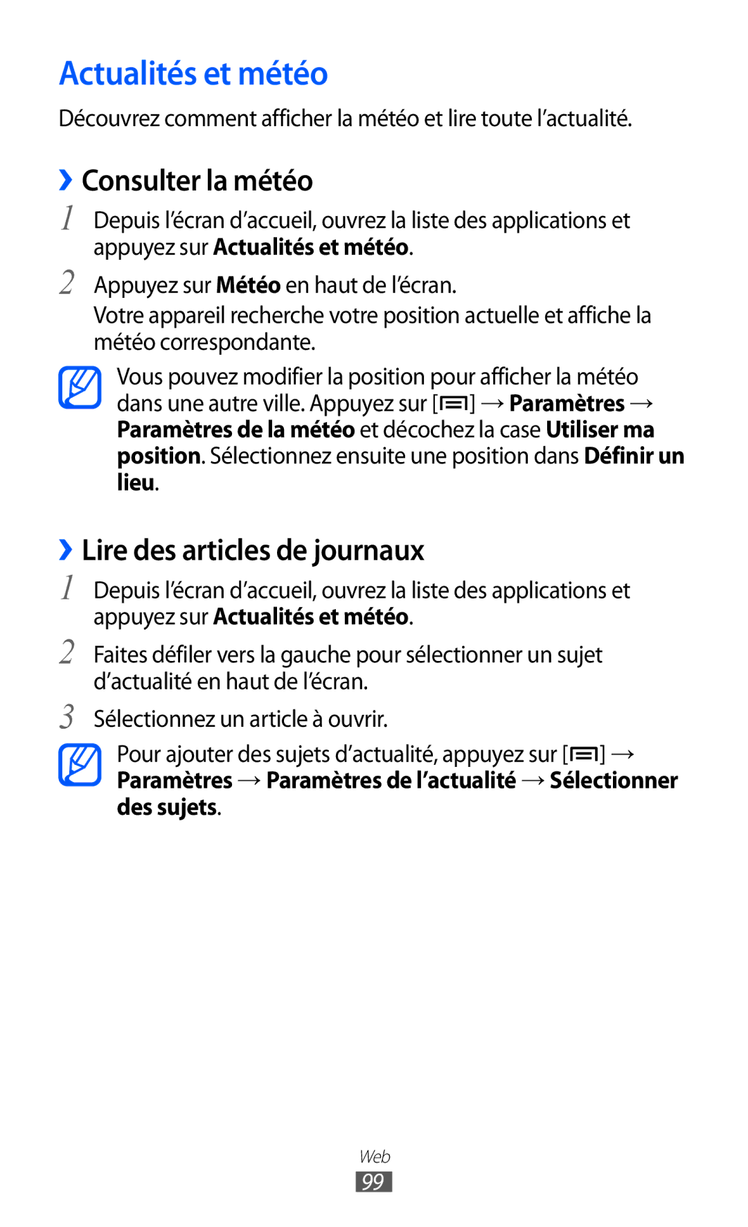 Samsung GT-I9070HKNFTM, GT-I9070RWNXEF manual Actualités et météo, ››Consulter la météo, ››Lire des articles de journaux 