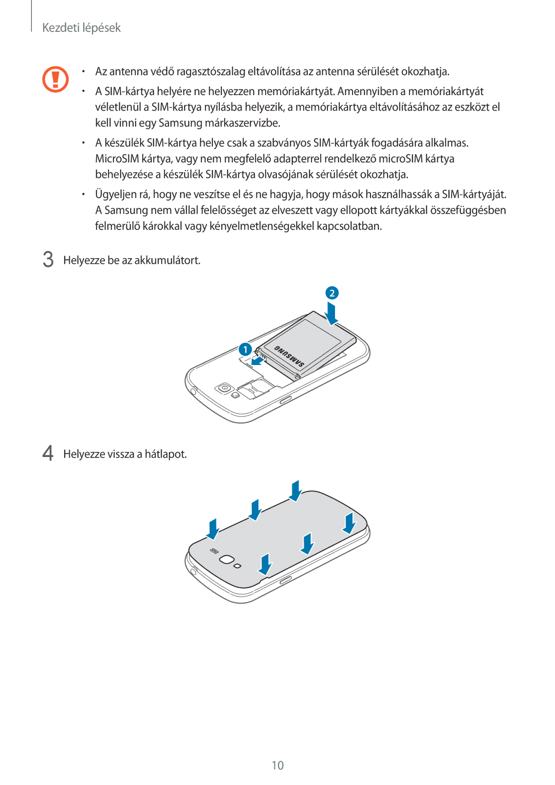 Samsung GT-I9082EWAVVT, GT-I9082EWABGL, GT-I9082EWACOA manual Helyezze be az akkumulátort Helyezze vissza a hátlapot 