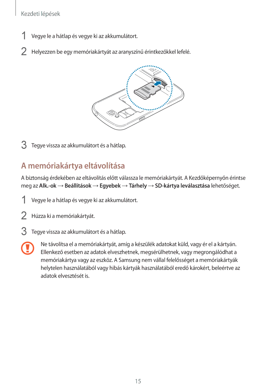 Samsung GT-I9082MBACOA, GT-I9082EWABGL, GT-I9082EWACOA, GT-I9082EWAVVT, GT-I9082MBAVVT manual Memóriakártya eltávolítása 