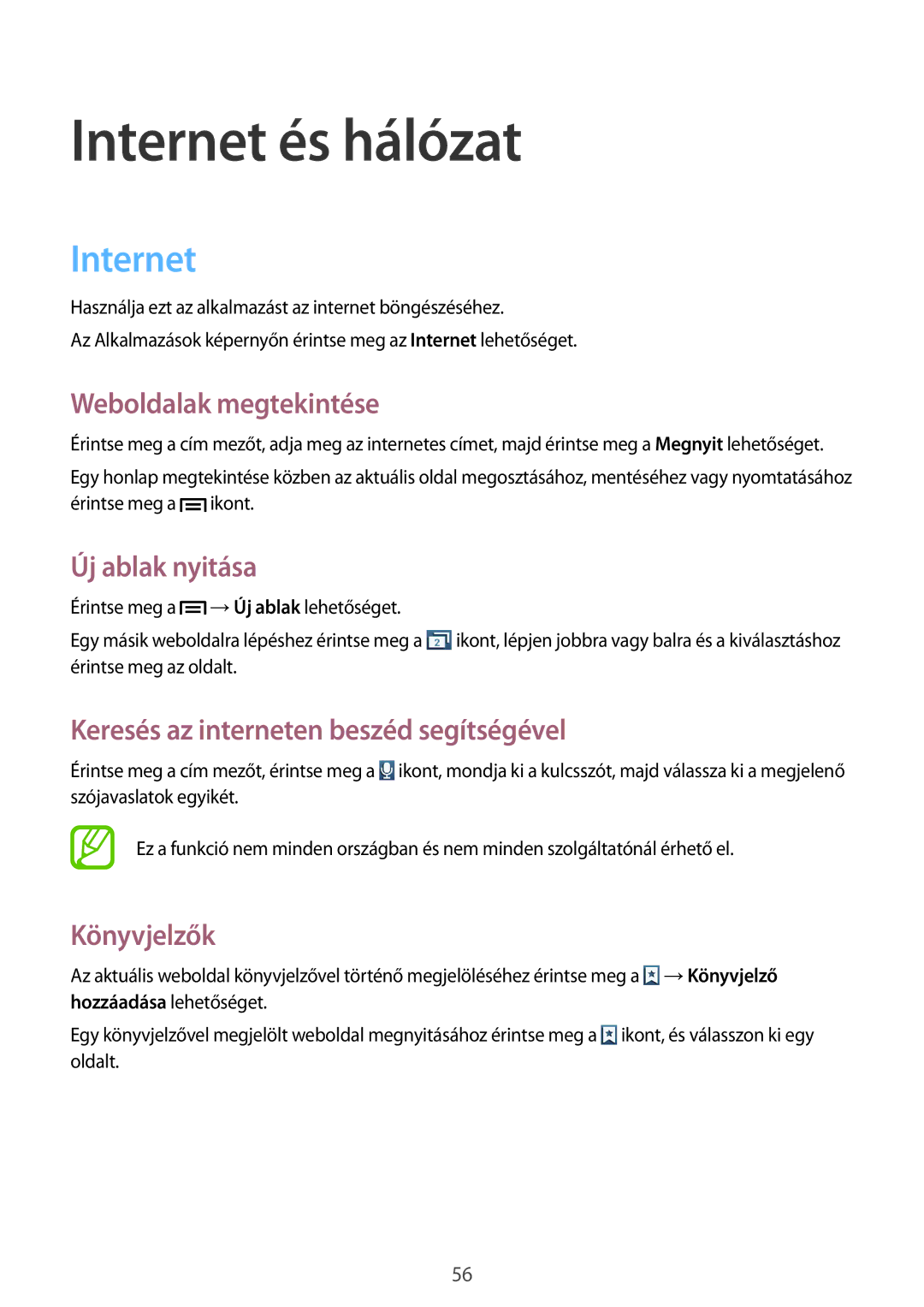 Samsung GT-I9082EWABGL, GT-I9082EWACOA, GT-I9082EWAVVT, GT-I9082MBAVVT, GT-I9082EWAAUT, GT-I9082MBAXEH Internet és hálózat 