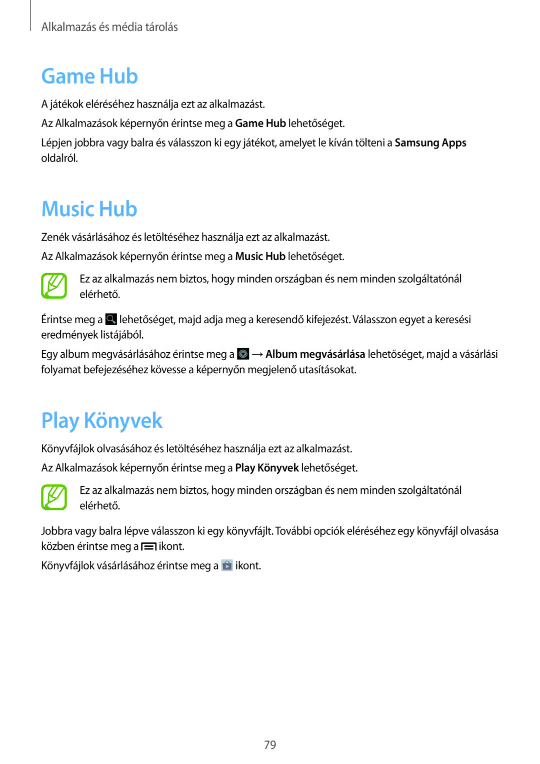 Samsung GT-I9082MBACOA, GT-I9082EWABGL, GT-I9082EWACOA, GT-I9082EWAVVT, GT-I9082MBAVVT manual Game Hub, Music Hub, Play Könyvek 