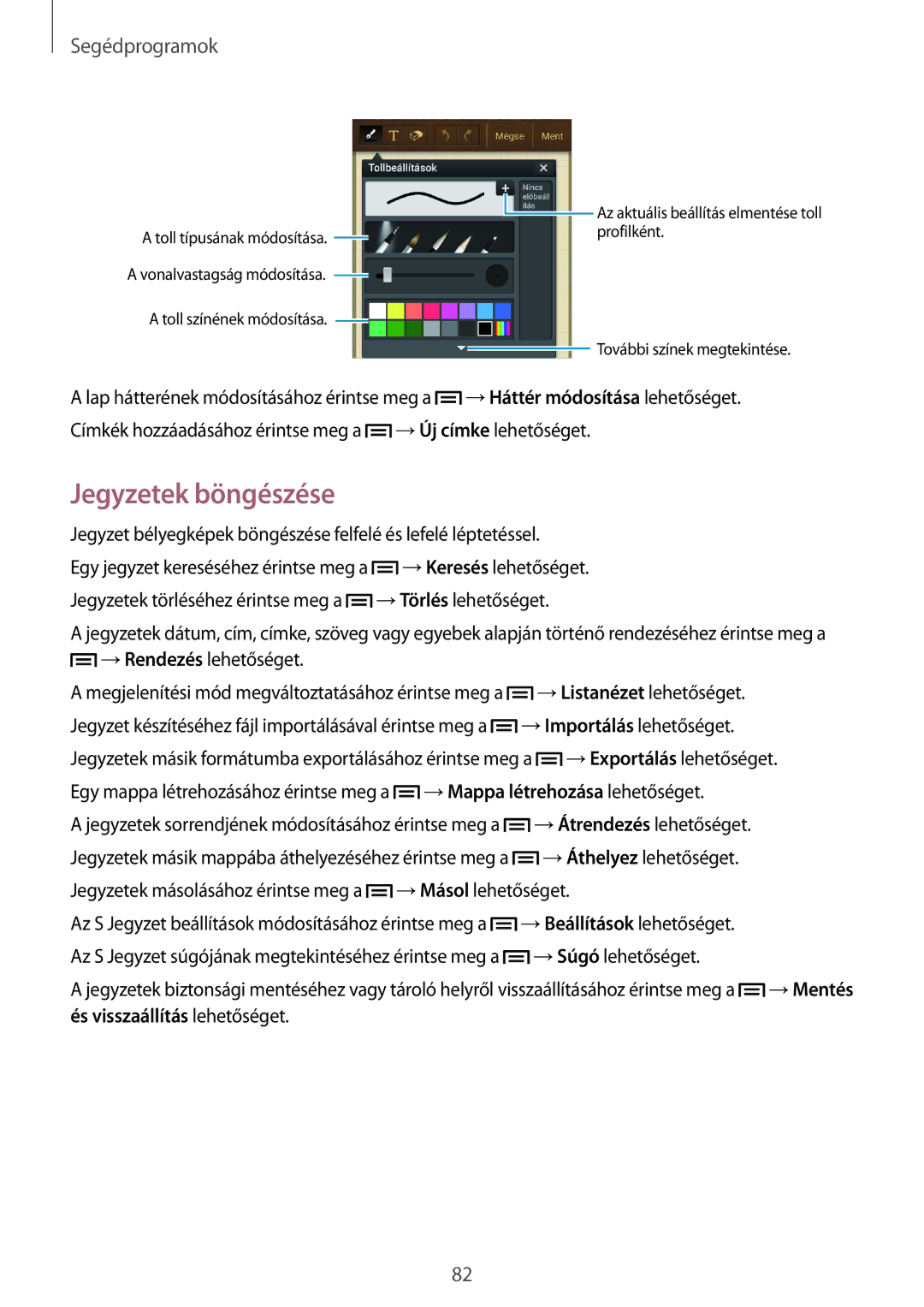 Samsung GT-I9082EWAVVT, GT-I9082EWABGL, GT-I9082EWACOA, GT-I9082MBAVVT, GT-I9082EWAAUT Jegyzetek böngészése, Segédprogramok 