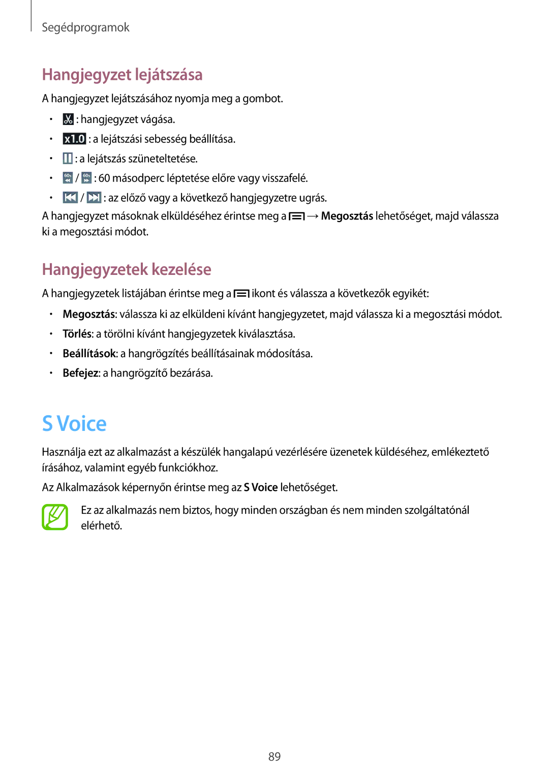 Samsung GT-I9082EWACOA, GT-I9082EWABGL, GT-I9082EWAVVT, GT-I9082MBAVVT, GT-I9082EWAAUT manual Voice, Hangjegyzet lejátszása 