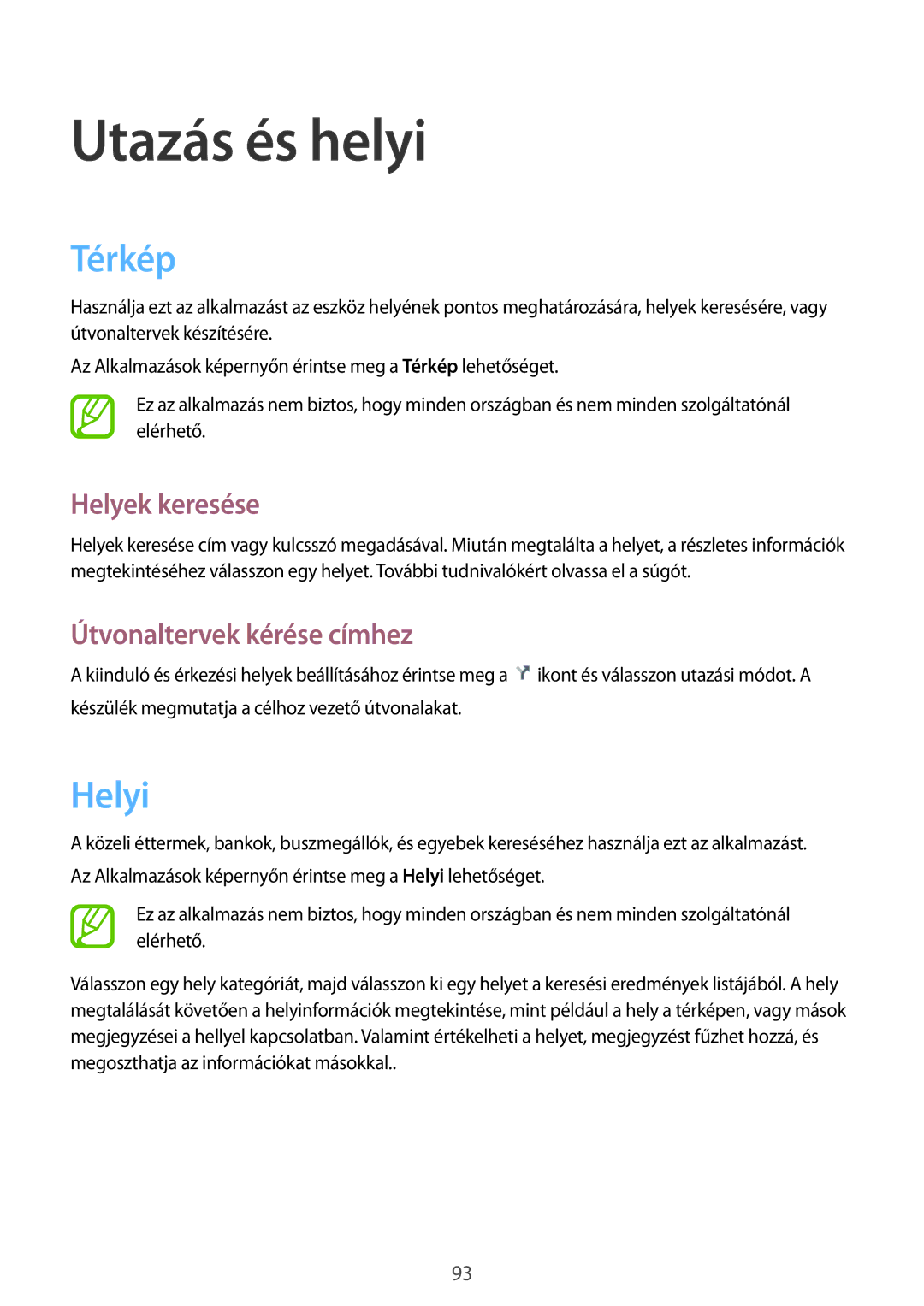 Samsung GT-I9082MBAXEH, GT-I9082EWABGL manual Utazás és helyi, Térkép, Helyi, Helyek keresése, Útvonaltervek kérése címhez 