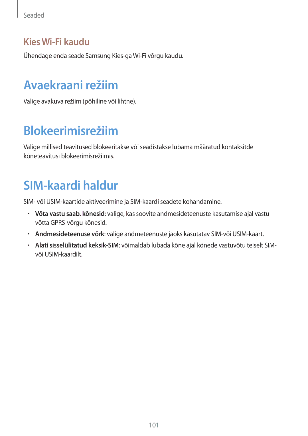 Samsung GT-I9082MBASEB, GT-I9082EWASEB manual Avaekraani režiim, Blokeerimisrežiim, SIM-kaardi haldur, Kies Wi-Fi kaudu 