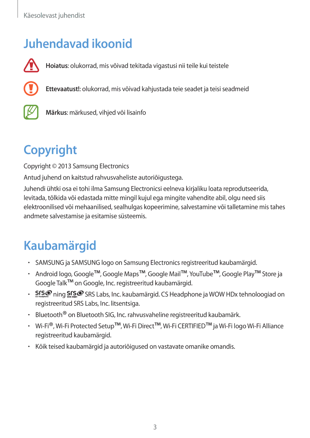 Samsung GT-I9082MBASEB, GT-I9082EWASEB manual Juhendavad ikoonid, Copyright, Kaubamärgid 