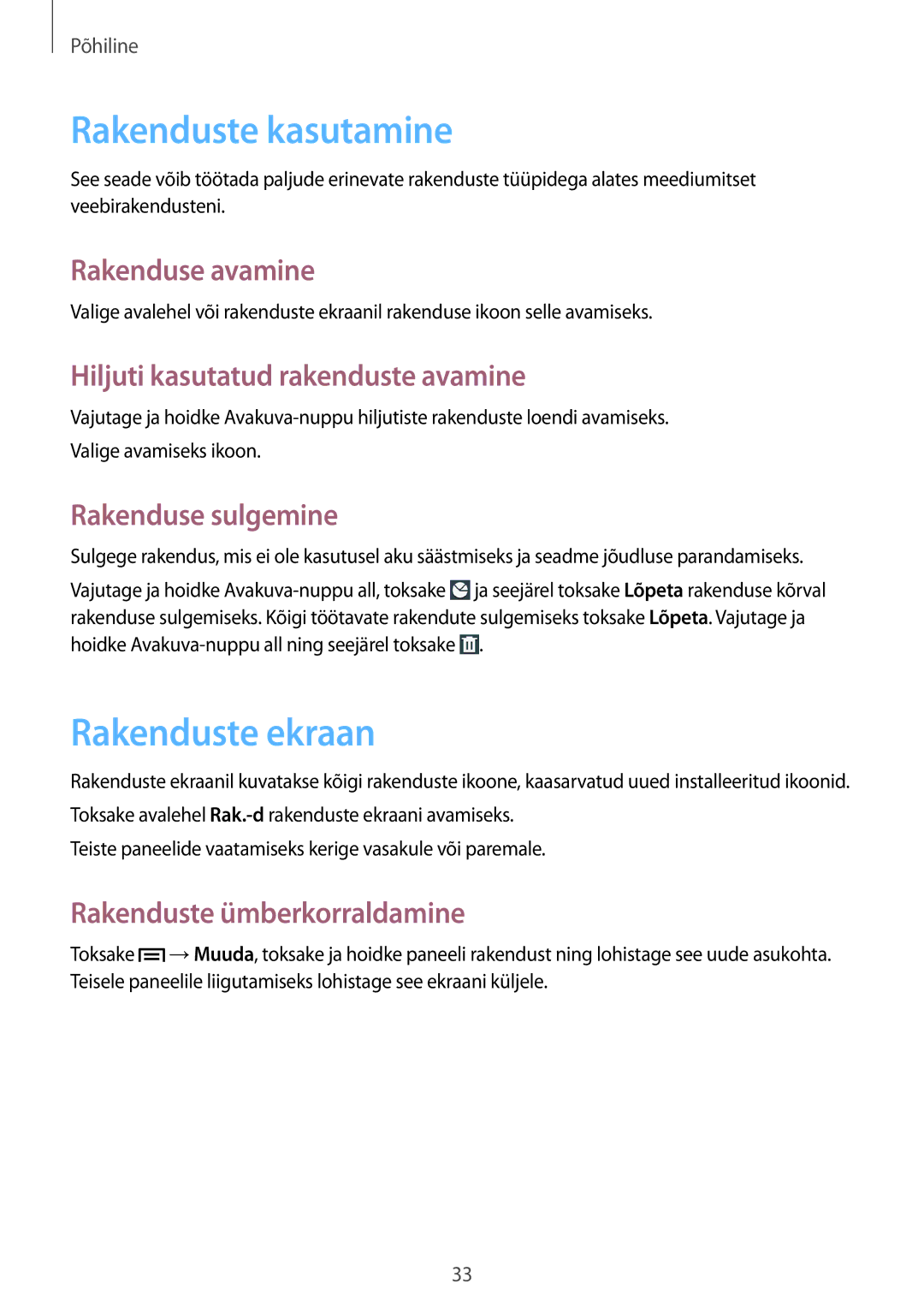 Samsung GT-I9082MBASEB, GT-I9082EWASEB manual Rakenduste kasutamine, Rakenduste ekraan 