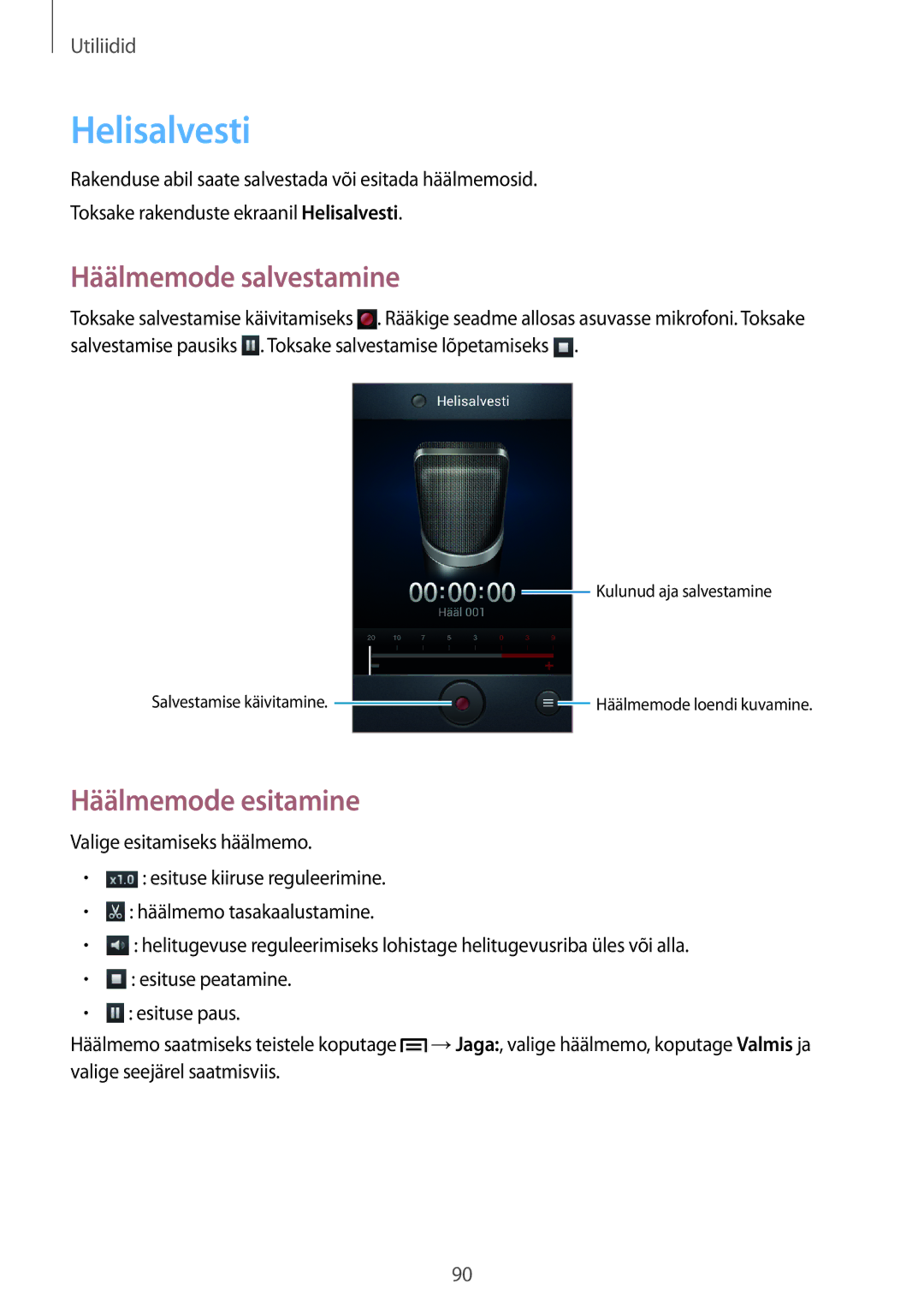Samsung GT-I9082EWASEB, GT-I9082MBASEB manual Helisalvesti, Häälmemode salvestamine, Häälmemode esitamine 