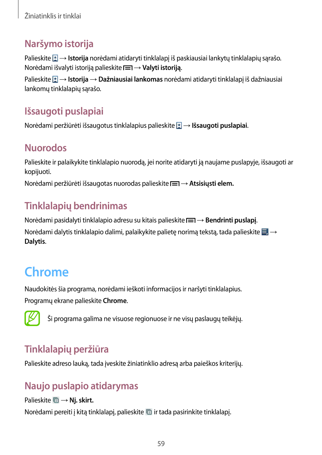 Samsung GT-I9082MBASEB, GT-I9082EWASEB Chrome, Naršymo istorija, Išsaugoti puslapiai, Nuorodos, Tinklalapių bendrinimas 