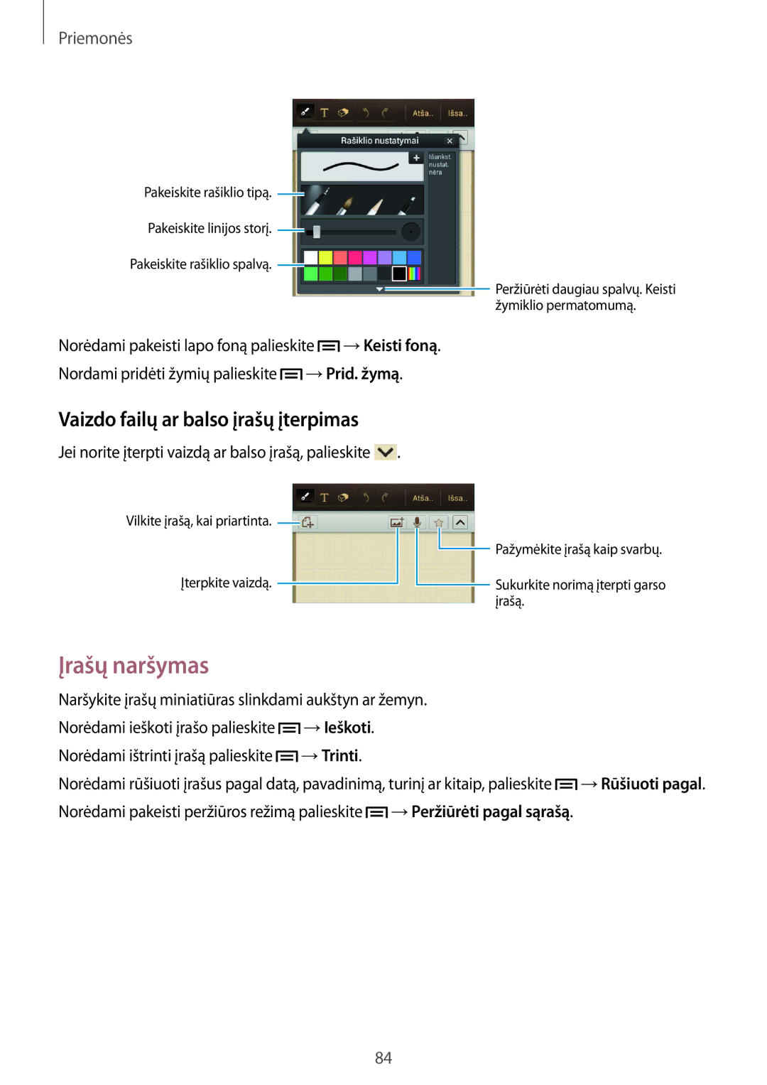 Samsung GT-I9082EWASEB, GT-I9082MBASEB manual Įrašų naršymas, Vaizdo failų ar balso įrašų įterpimas, →Ieškoti, →Trinti 