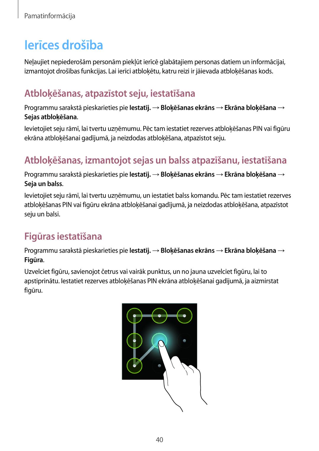 Samsung GT-I9082EWASEB, GT-I9082MBASEB Ierīces drošība, Atbloķēšanas, atpazīstot seju, iestatīšana, Figūras iestatīšana 