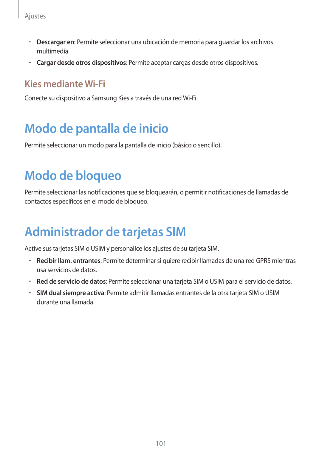 Samsung GT-I9082EWAMWD Modo de pantalla de inicio, Modo de bloqueo, Administrador de tarjetas SIM, Kies mediante Wi-Fi 