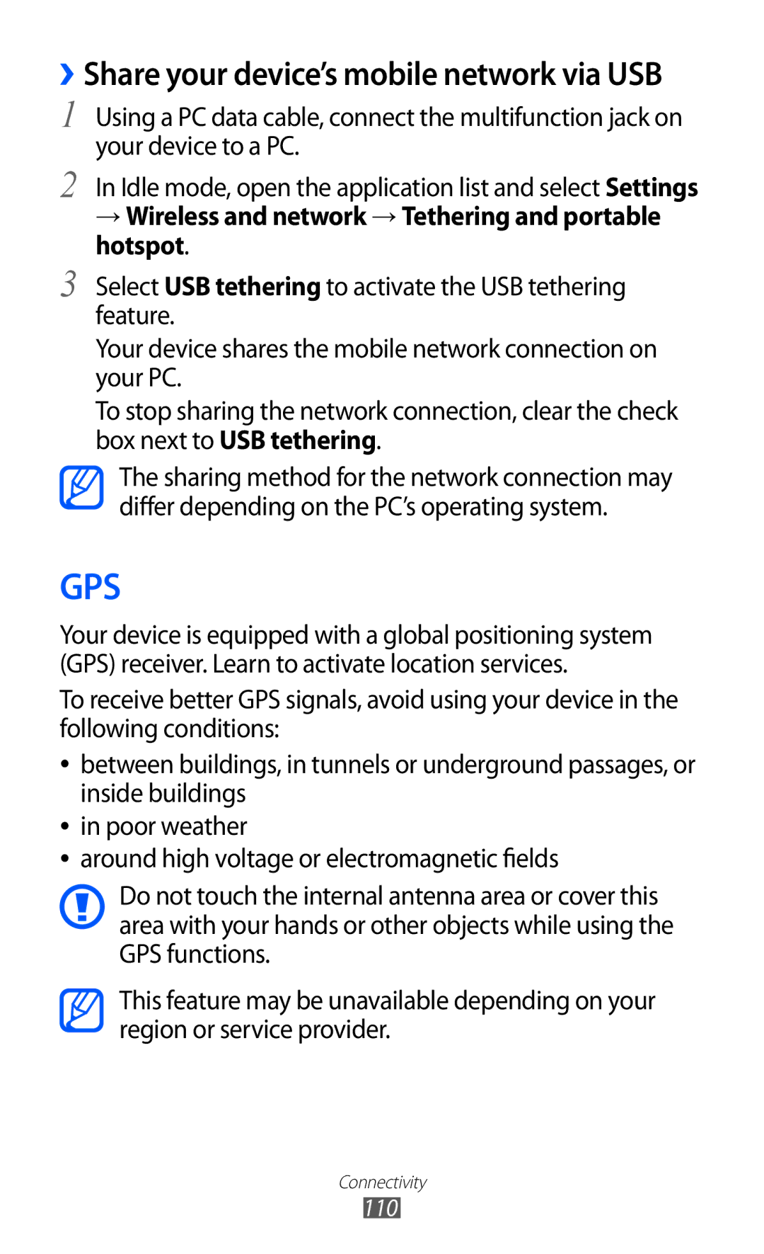 Samsung GT-I9100 ››Share your device’s mobile network via USB, → Wireless and network → Tethering and portable hotspot 