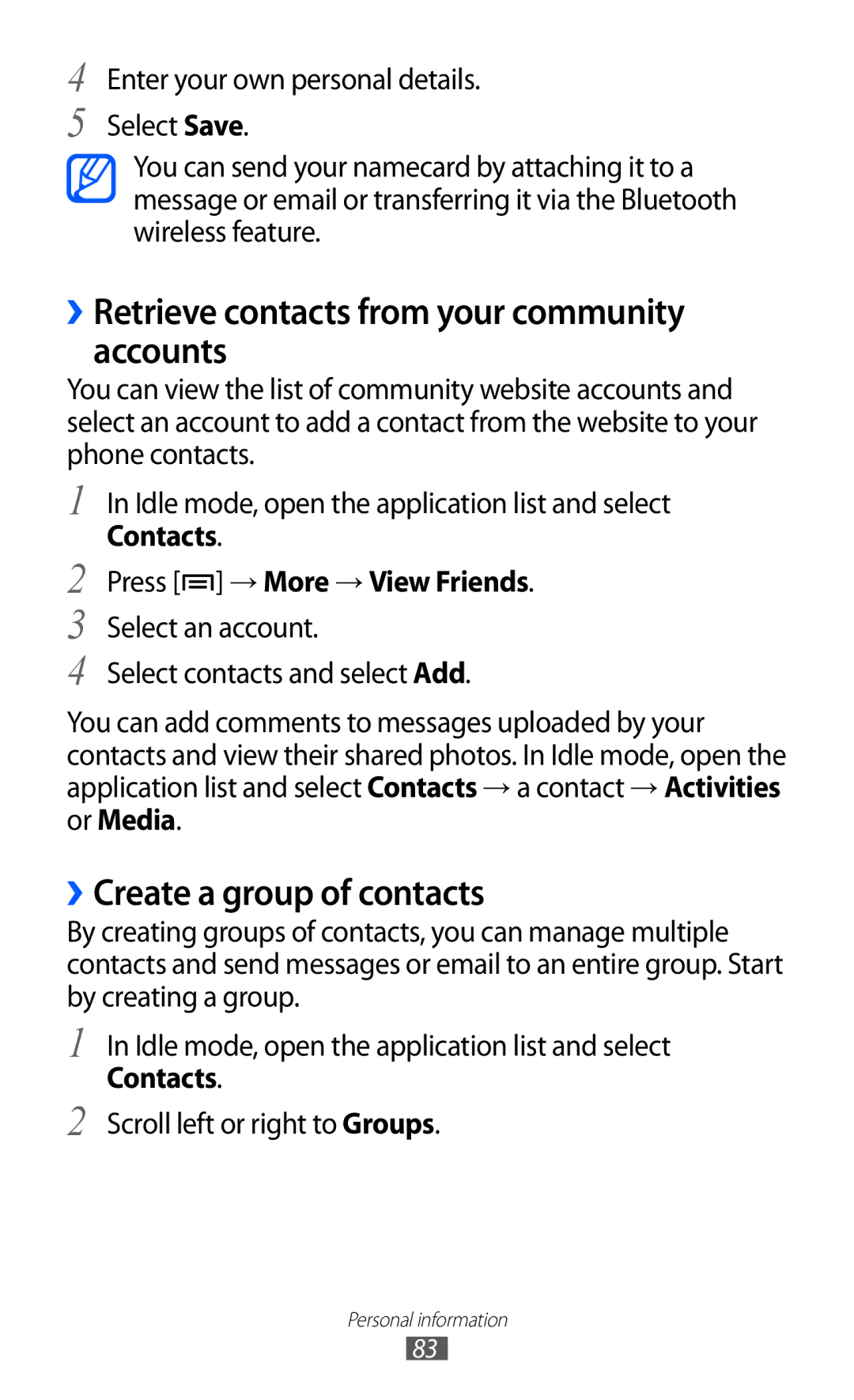 Samsung GT-I9100 user manual ››Retrieve contacts from your community accounts, ››Create a group of contacts 