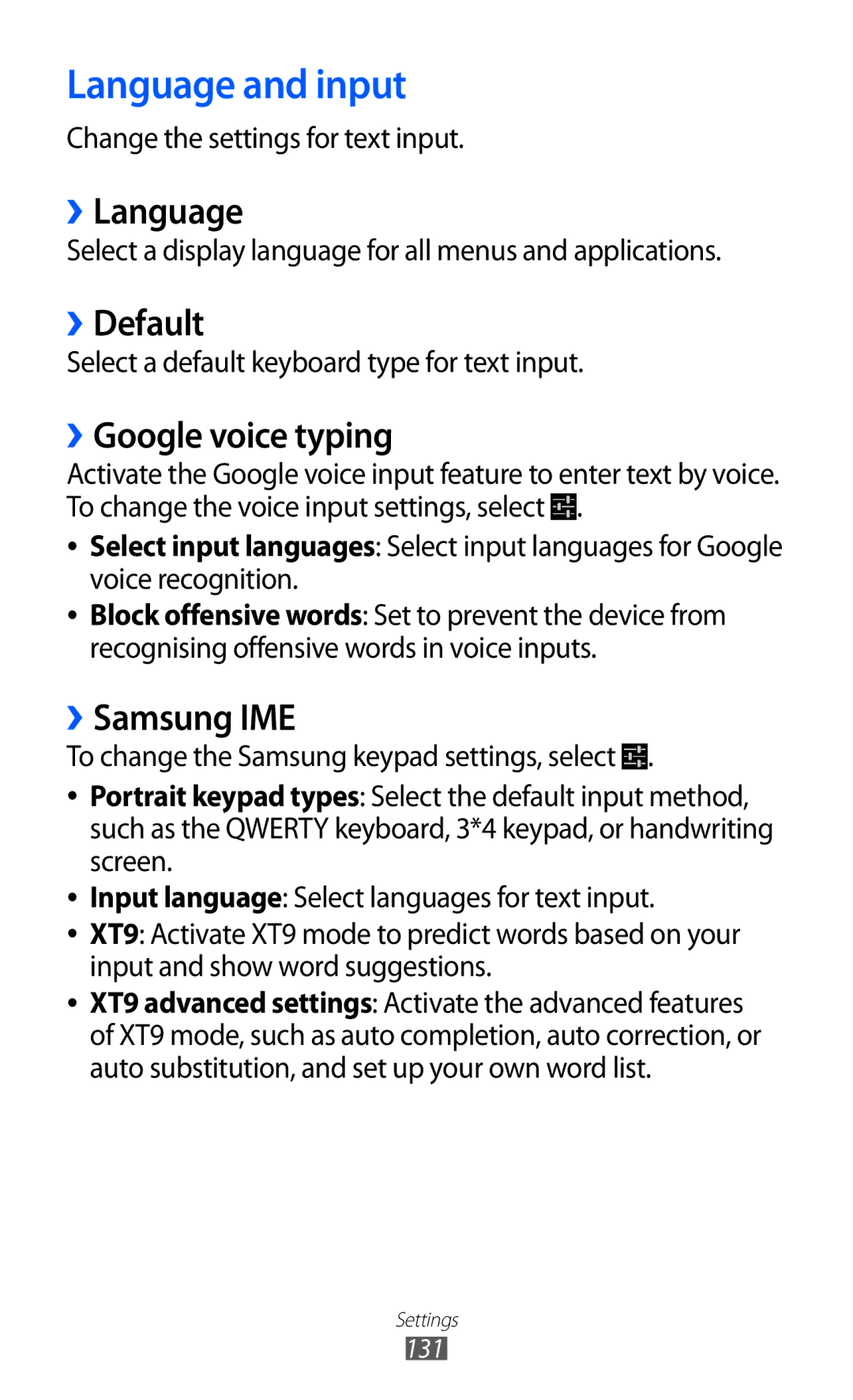 Samsung GT-I9100RWAKSA, GT-I9100LKAAFR Language and input, ››Language, ››Default, ››Google voice typing, ››Samsung IME 