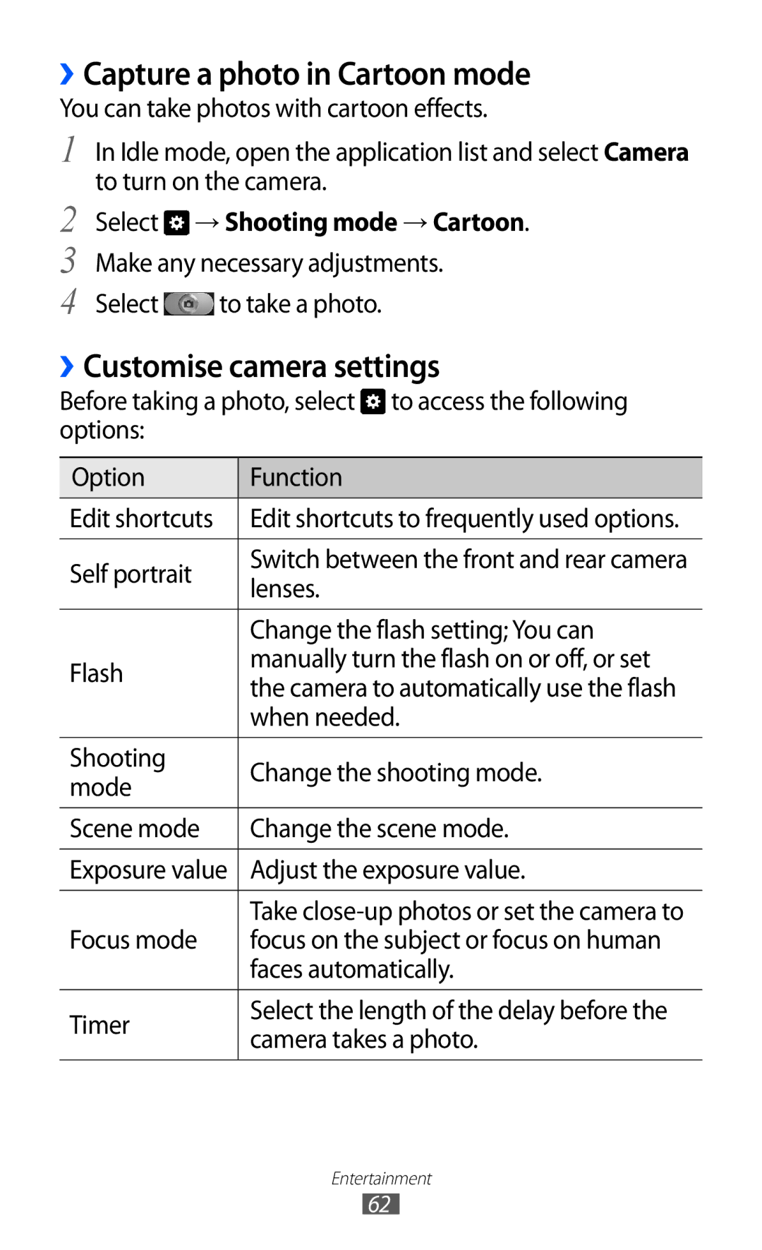 Samsung GT-I9100RWAXSG ››Capture a photo in Cartoon mode, ››Customise camera settings, Select → Shooting mode → Cartoon 