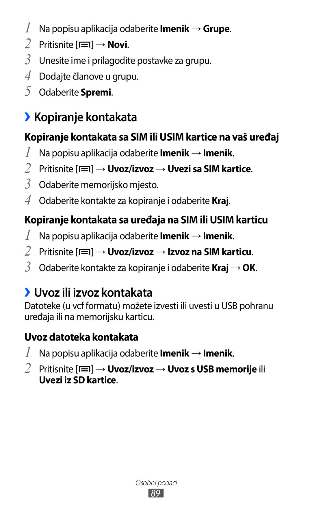 Samsung GT-I9100LKAVIM, GT-I9100LKAATO manual ››Kopiranje kontakata, ››Uvoz ili izvoz kontakata, Uvoz datoteka kontakata 