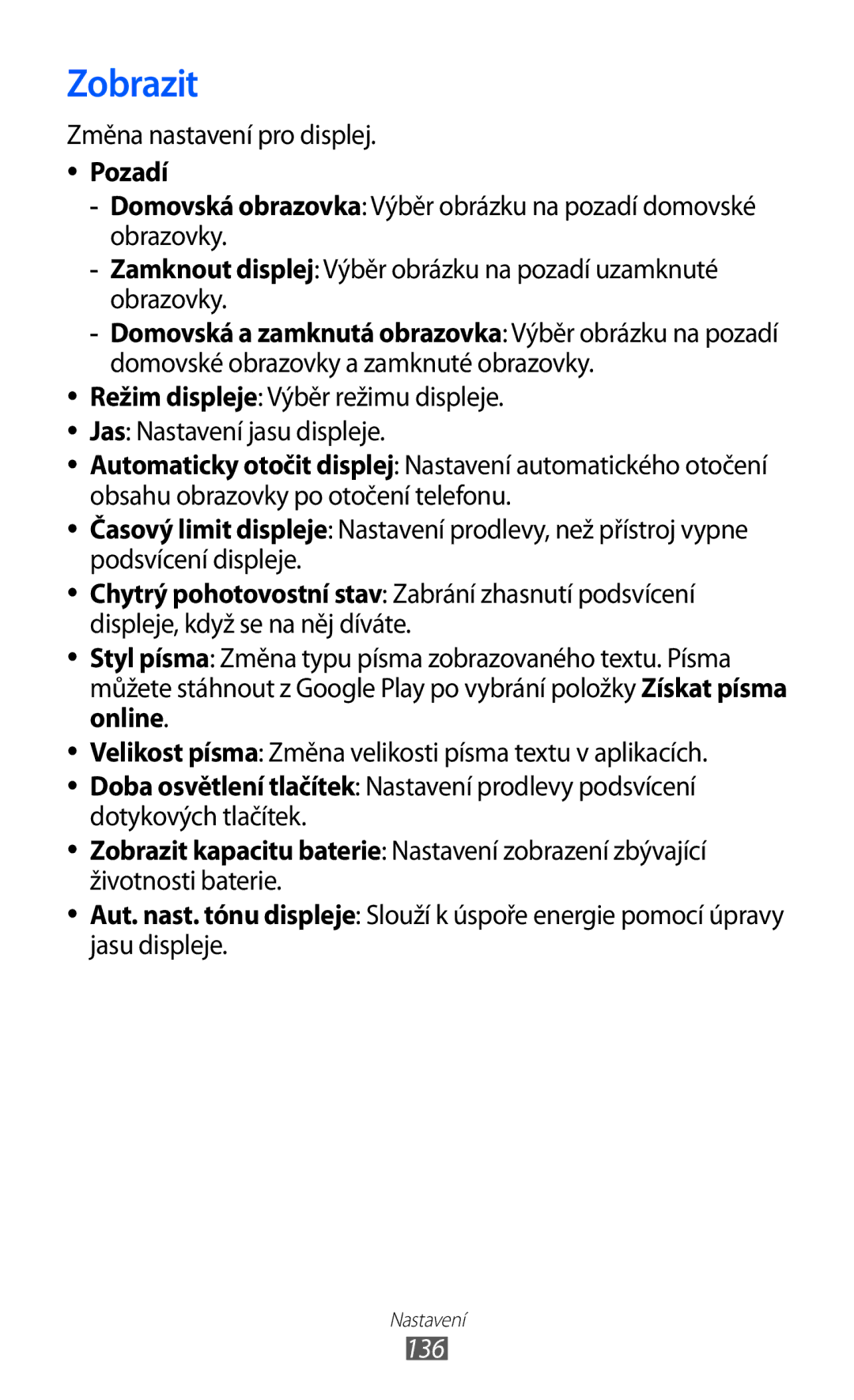 Samsung GT2I9100RWAORS, GT-I9100LKAIDE, GT-I9100LKAATO, GT-I9100RWAAUT Zobrazit, Změna nastavení pro displej, Pozadí, 136 