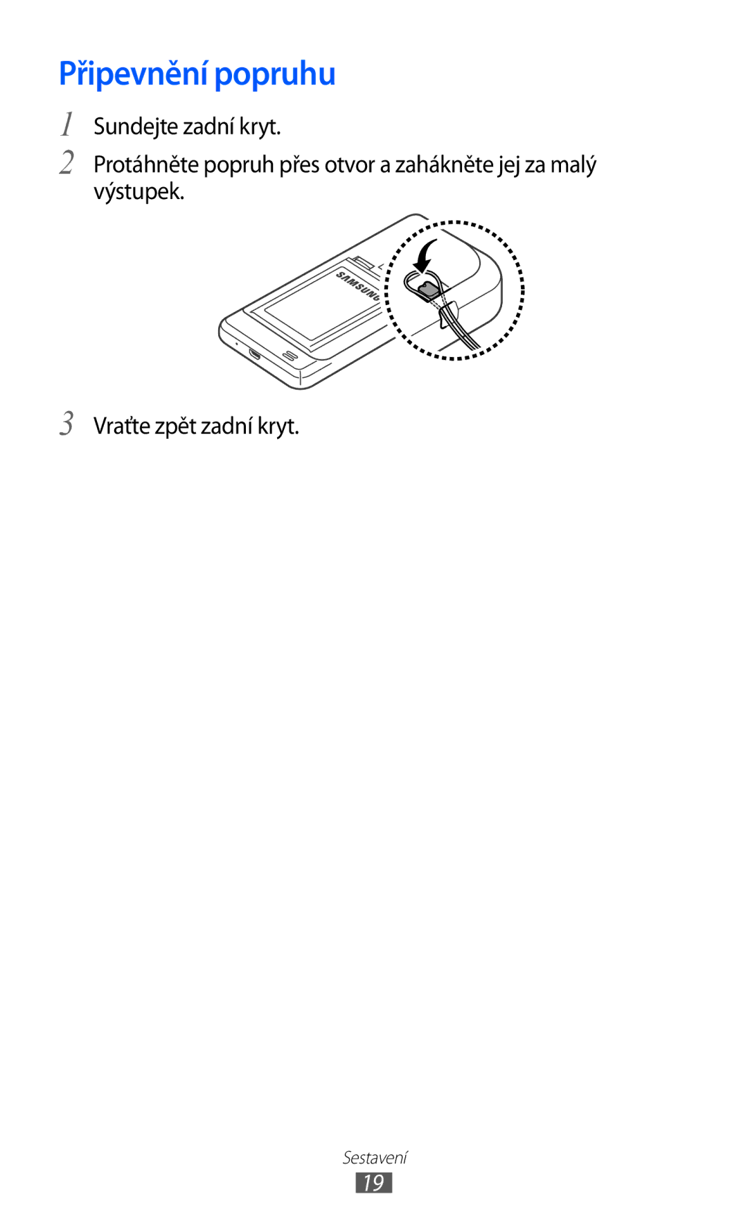 Samsung GT-I9100RWADRE, GT-I9100LKAIDE, GT-I9100LKAATO, GT-I9100RWAAUT, GT-I9100RWAORS, GT-I9100RWAVDC manual Připevnění popruhu 