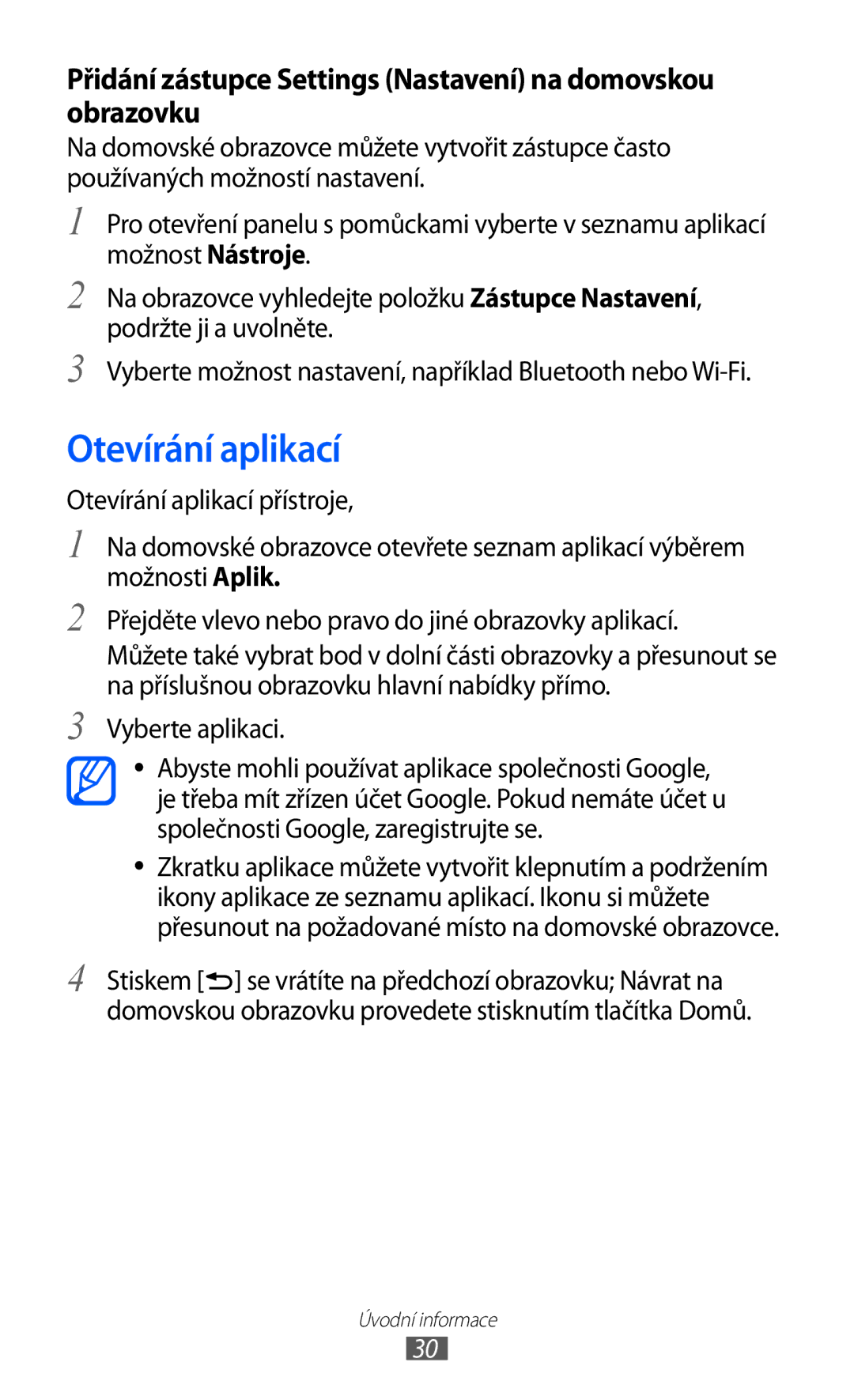 Samsung GT-I9100RWAVDC, GT-I9100LKAIDE, GT-I9100LKAATO, GT-I9100RWAAUT, GT-I9100RWAORS Otevírání aplikací, Vyberte aplikaci 