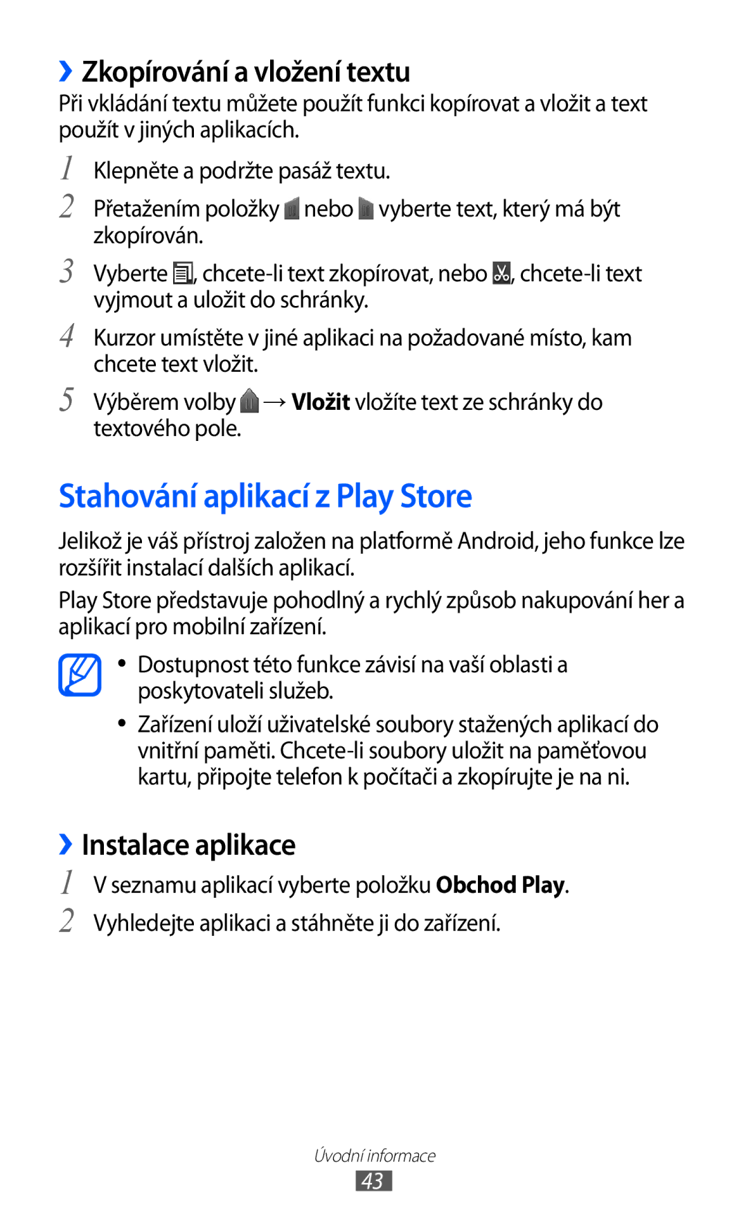 Samsung GT-I9100LKATMZ manual Stahování aplikací z Play Store, ››Zkopírování a vložení textu, ››Instalace aplikace 