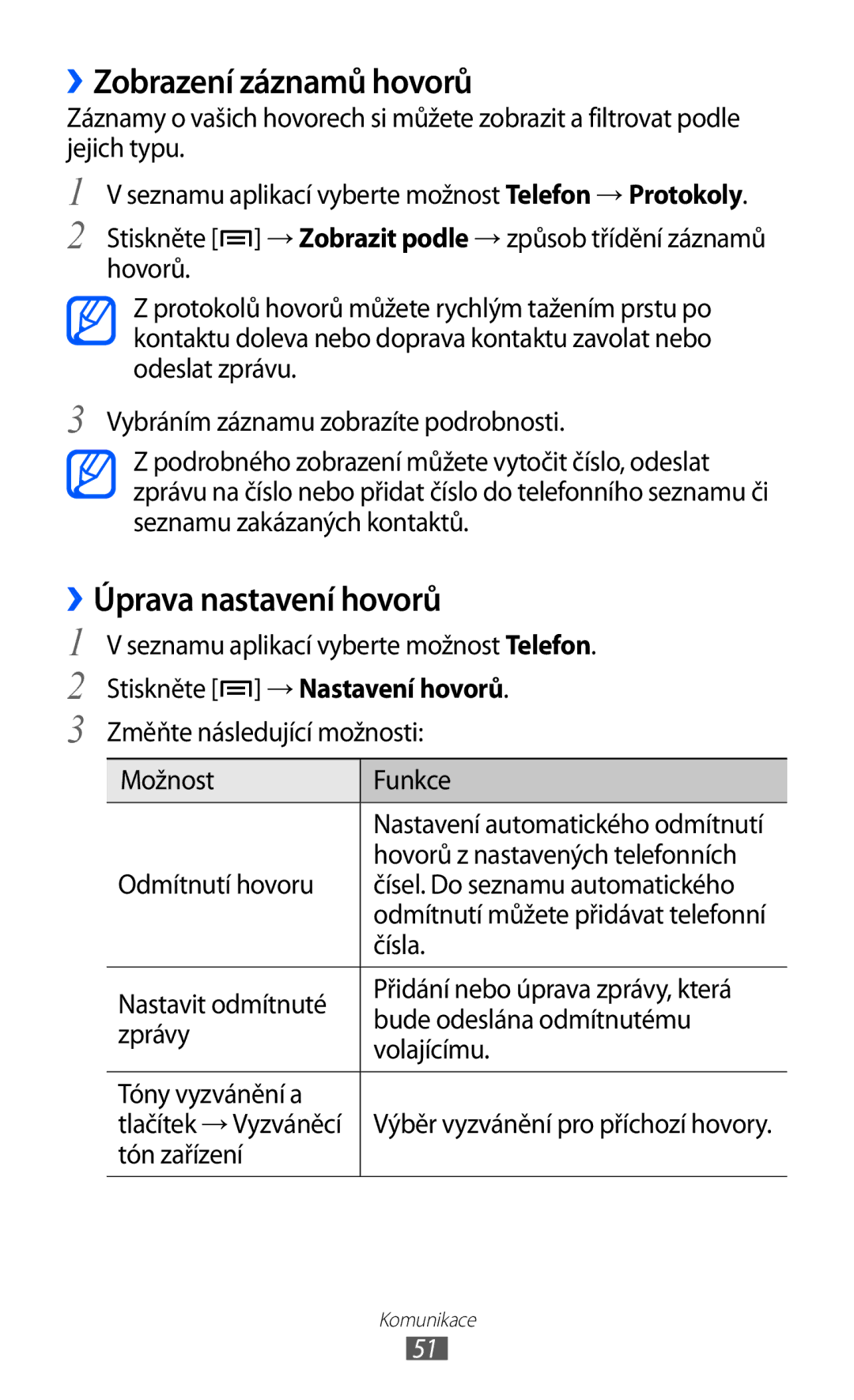 Samsung GT-I9100LKAXEZ, GT-I9100LKAIDE ››Zobrazení záznamů hovorů, ››Úprava nastavení hovorů, Stiskněte → Nastavení hovorů 