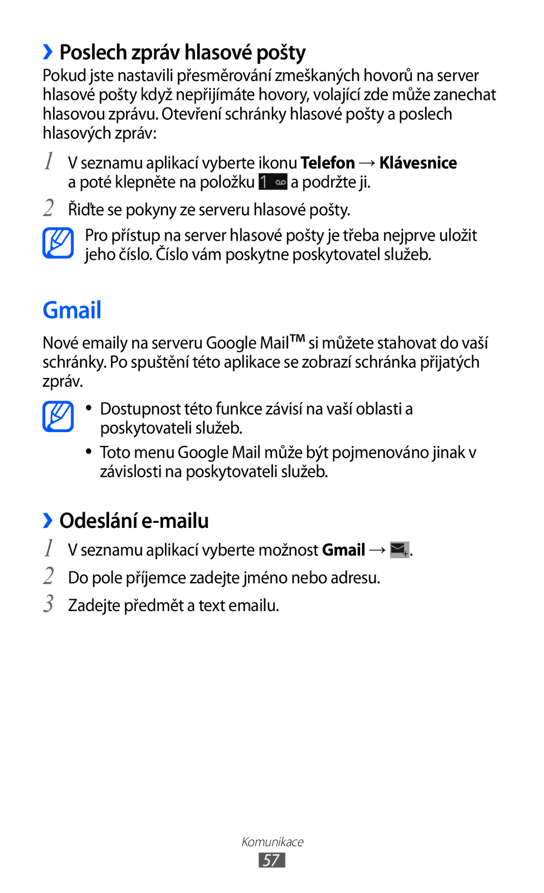 Samsung GT-I9100LKAAUT manual Gmail, ››Poslech zpráv hlasové pošty, ››Odeslání e-mailu, Zadejte předmět a text emailu 