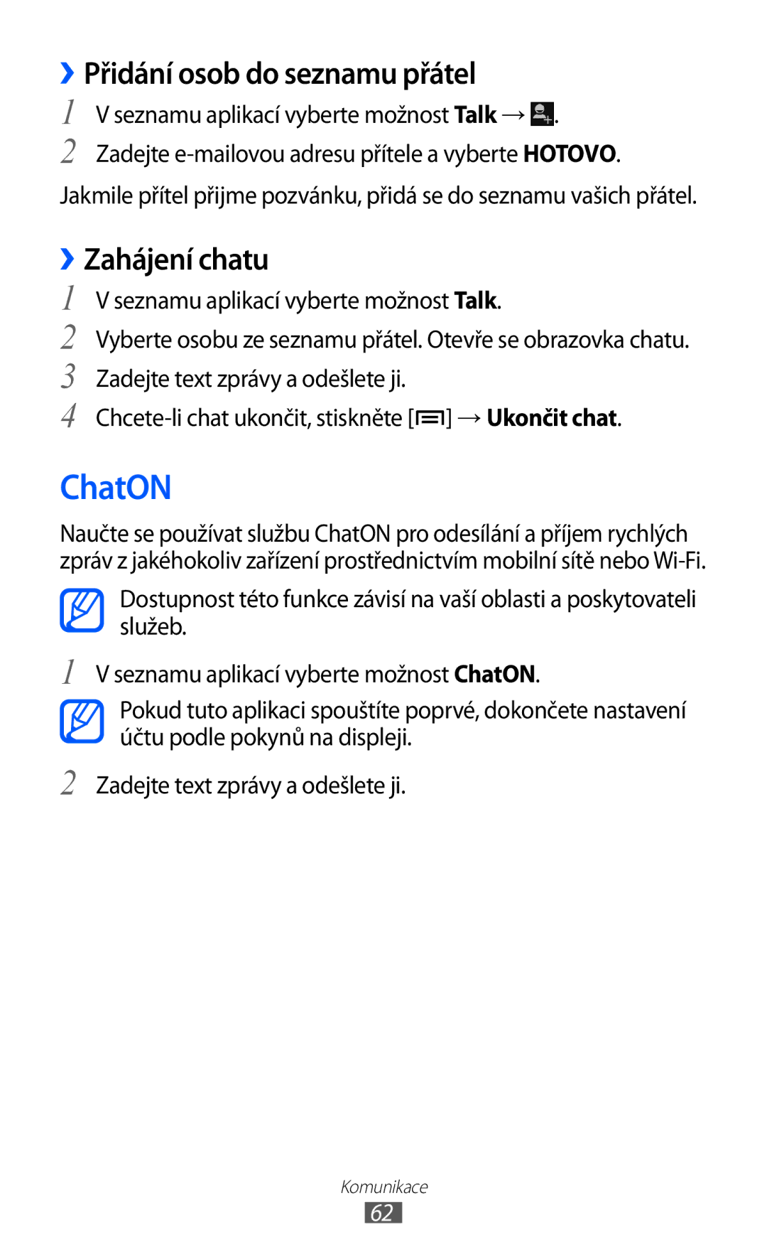 Samsung GT-I9100LKAVDC ChatON, ››Přidání osob do seznamu přátel, ››Zahájení chatu, Seznamu aplikací vyberte možnost Talk → 