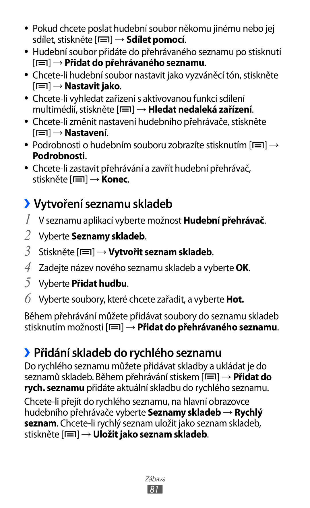 Samsung GT-I9100RWAORS, GT-I9100LKAIDE, GT-I9100LKAATO Vytvoření seznamu skladeb, ››Přidání skladeb do rychlého seznamu 