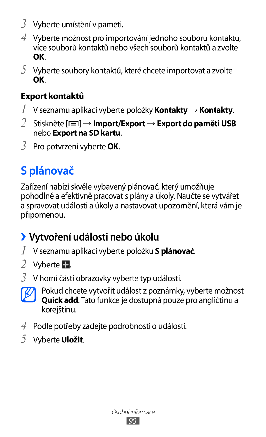 Samsung GT-I9100RWAO2C manual Plánovač, ››Vytvoření události nebo úkolu, Nebo Export na SD kartu, Pro potvrzení vyberte OK 