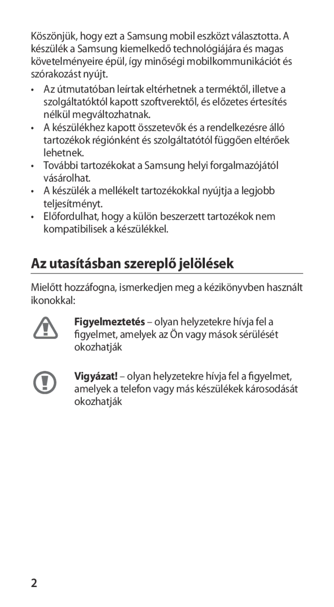 Samsung GT-I9100LKAATO, GT-I9100LKAITV, GT-I9100LKAIDE, GT-I9100LKAVD2, GT-I9100RWAITV manual Az utasításban szereplő jelölések 