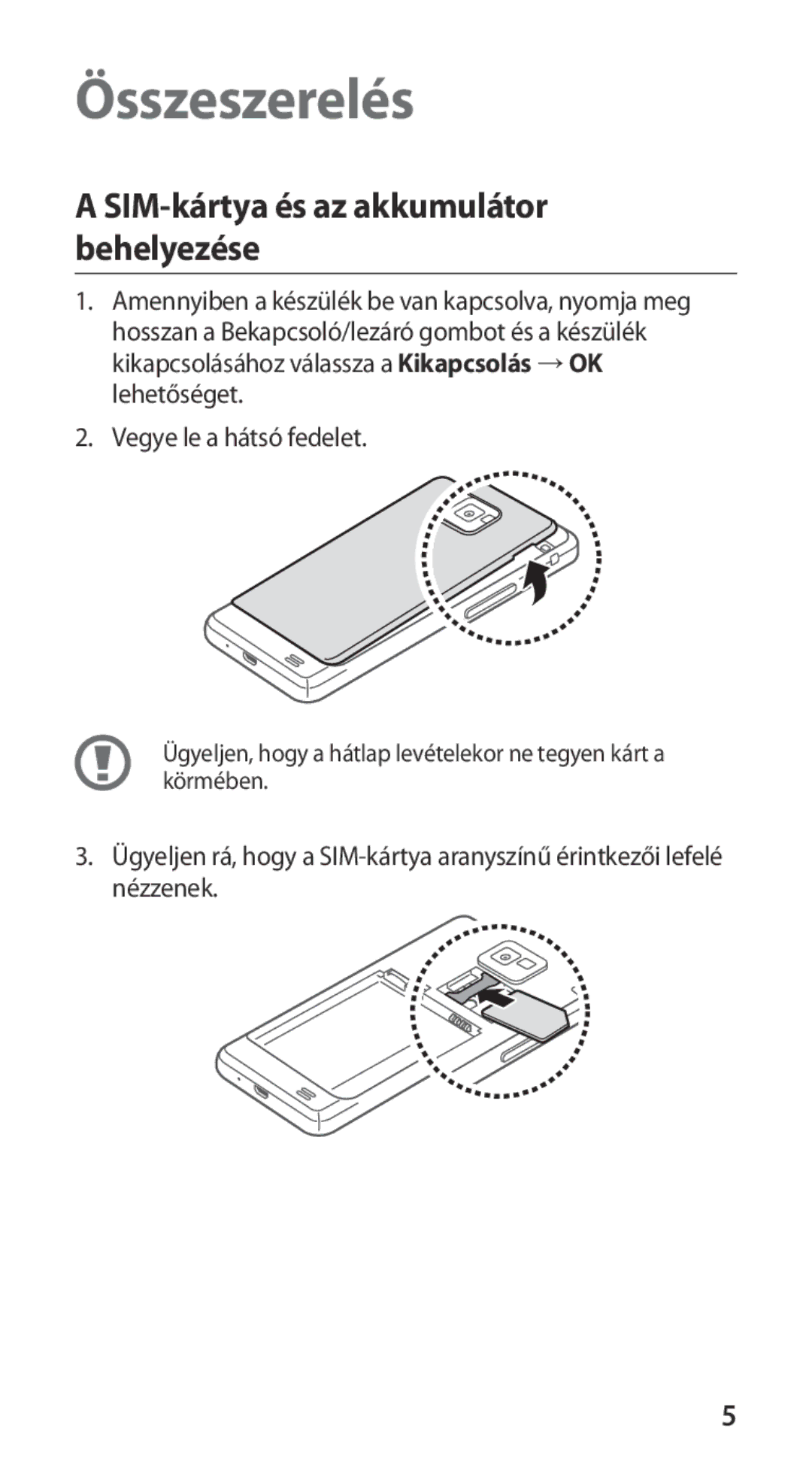 Samsung GT-I9100OIGDBT, GT-I9100LKAITV, GT-I9100LKAIDE manual Összeszerelés, SIM-kártya és az akkumulátor behelyezése 