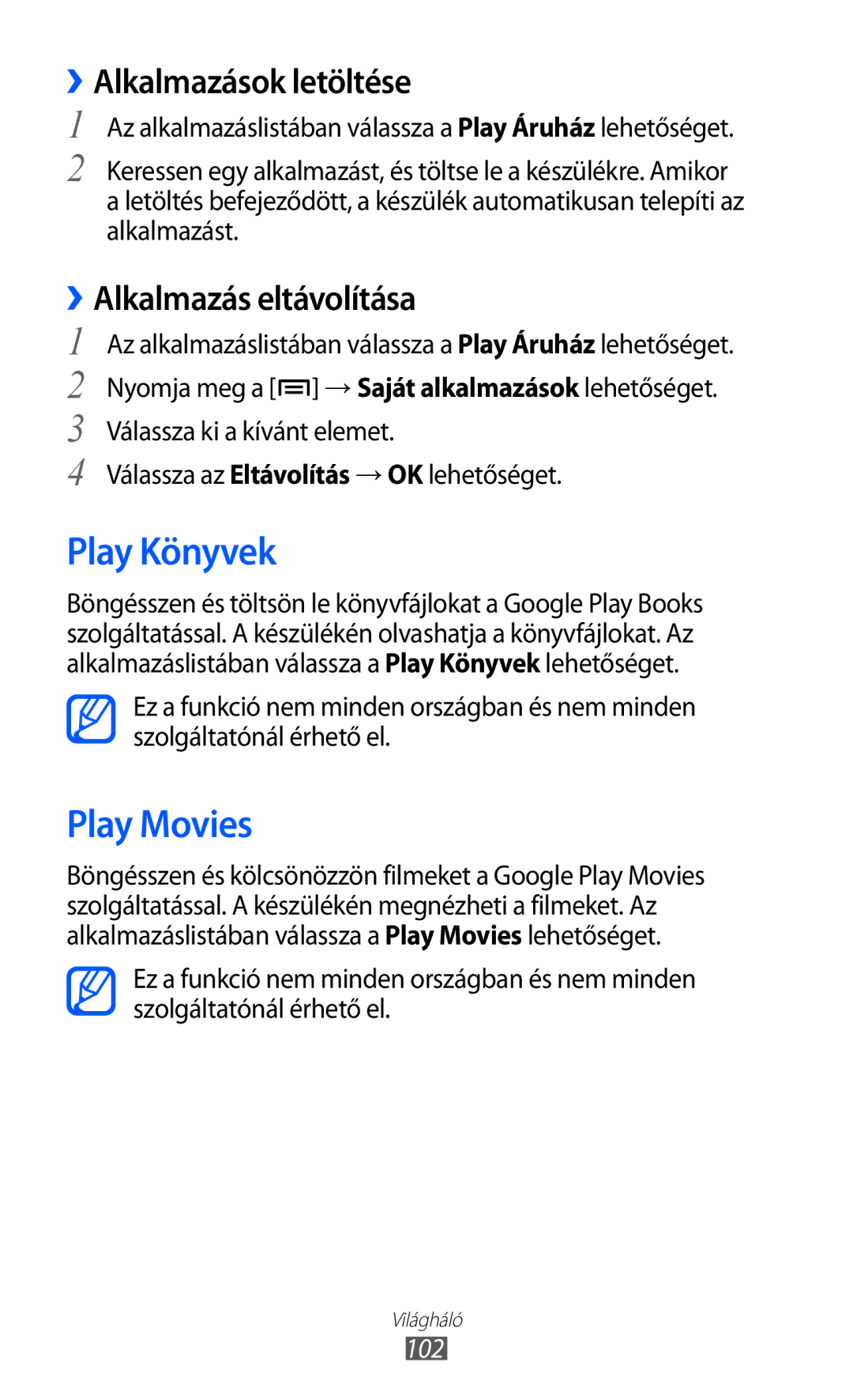 Samsung GT2I9100OIAXEH, GT-I9100LKAITV Play Könyvek, Play Movies, Alkalmazások letöltése, Alkalmazás eltávolítása, 102 